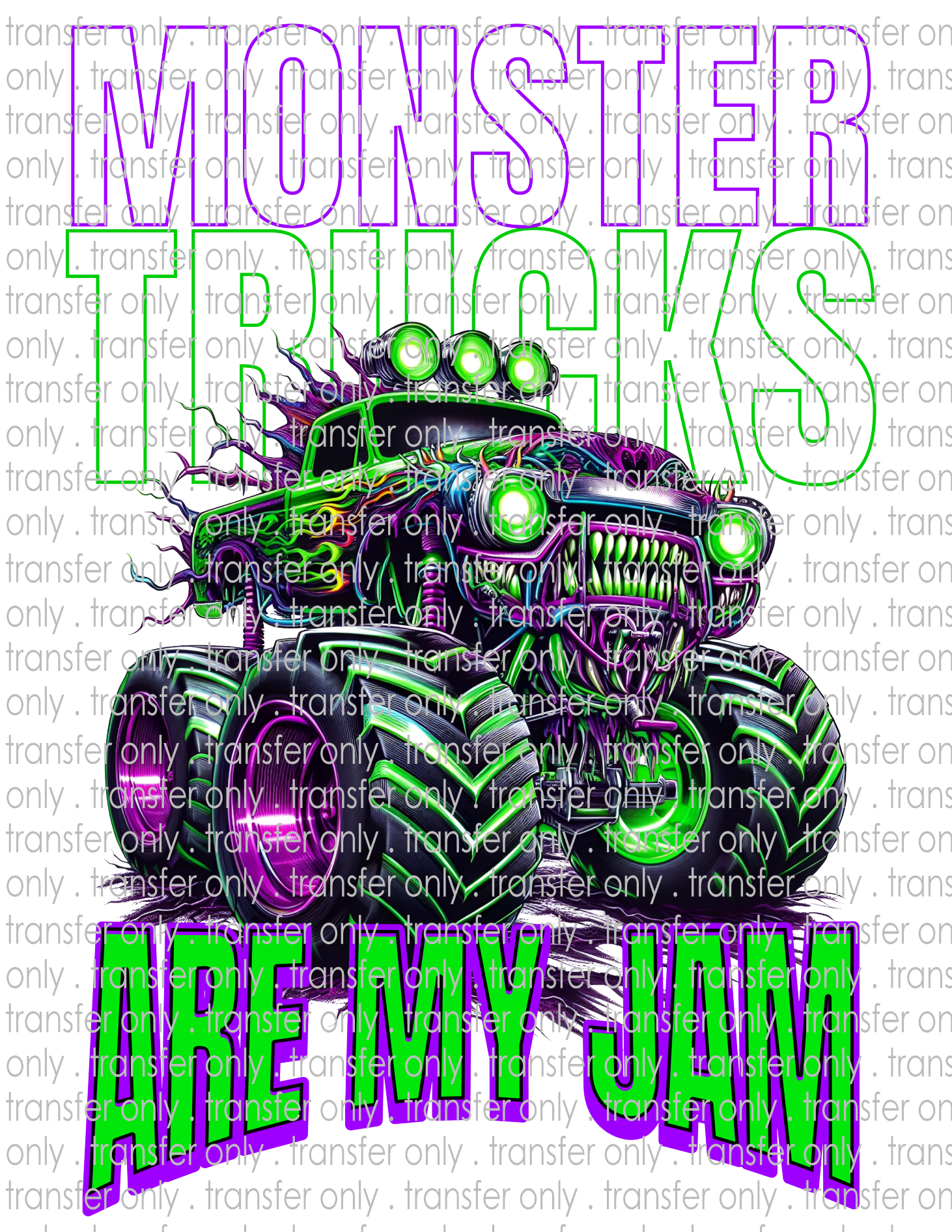 Monster Trucks Are My Jam - Waterslide, Sublimation Transfers