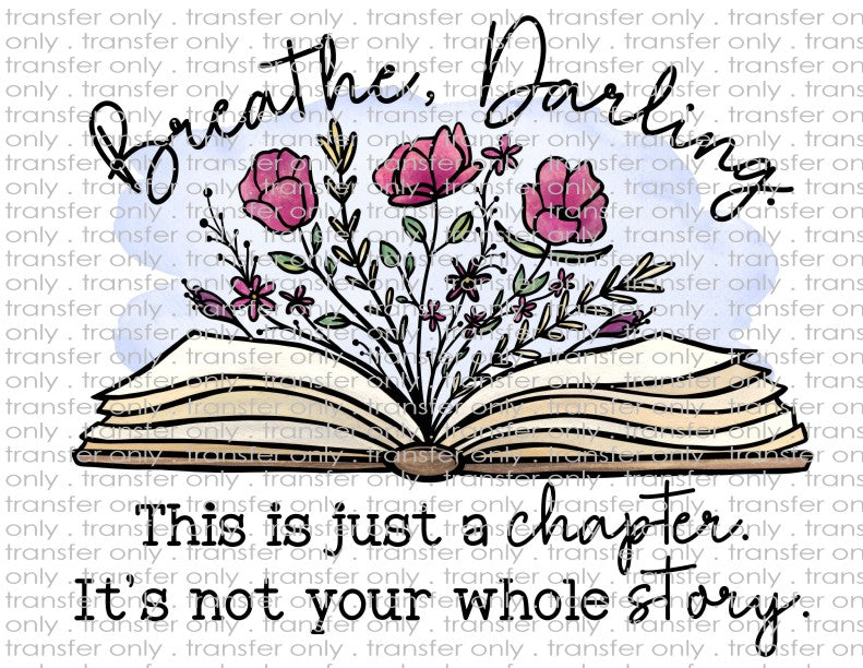 Breathe Darling - Waterslide, Sublimation Transfers