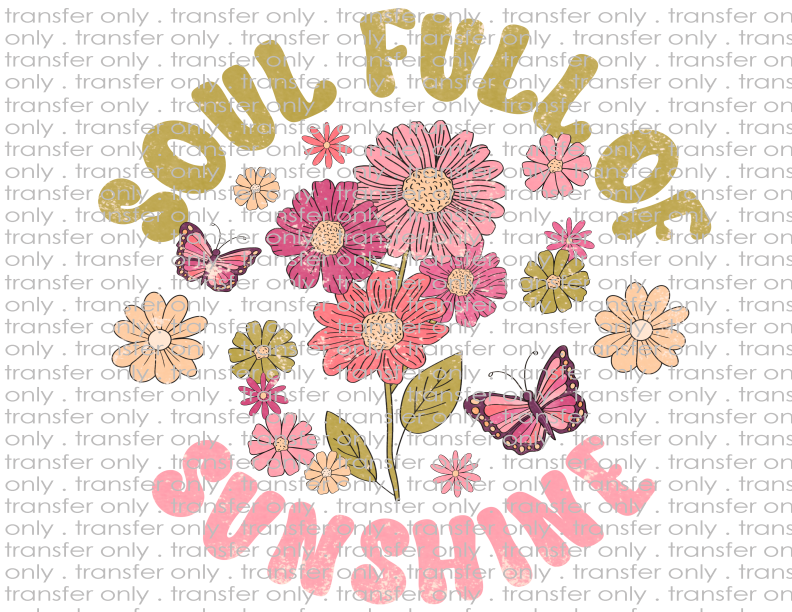 Soul Full of Sunshine - Waterslide, Sublimation Transfers