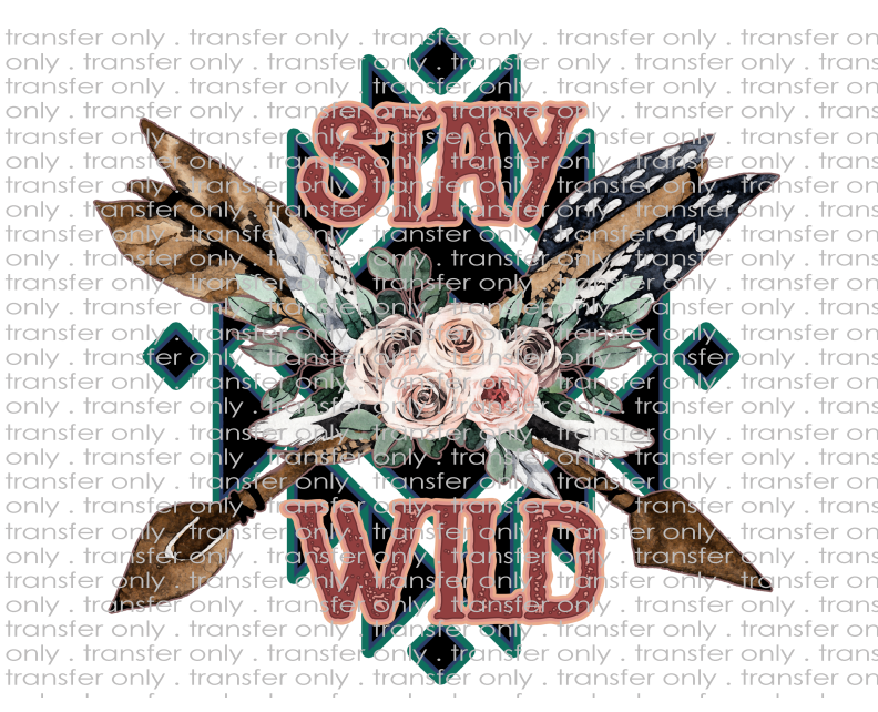 Stay Wild - Waterslide, Sublimation Transfers