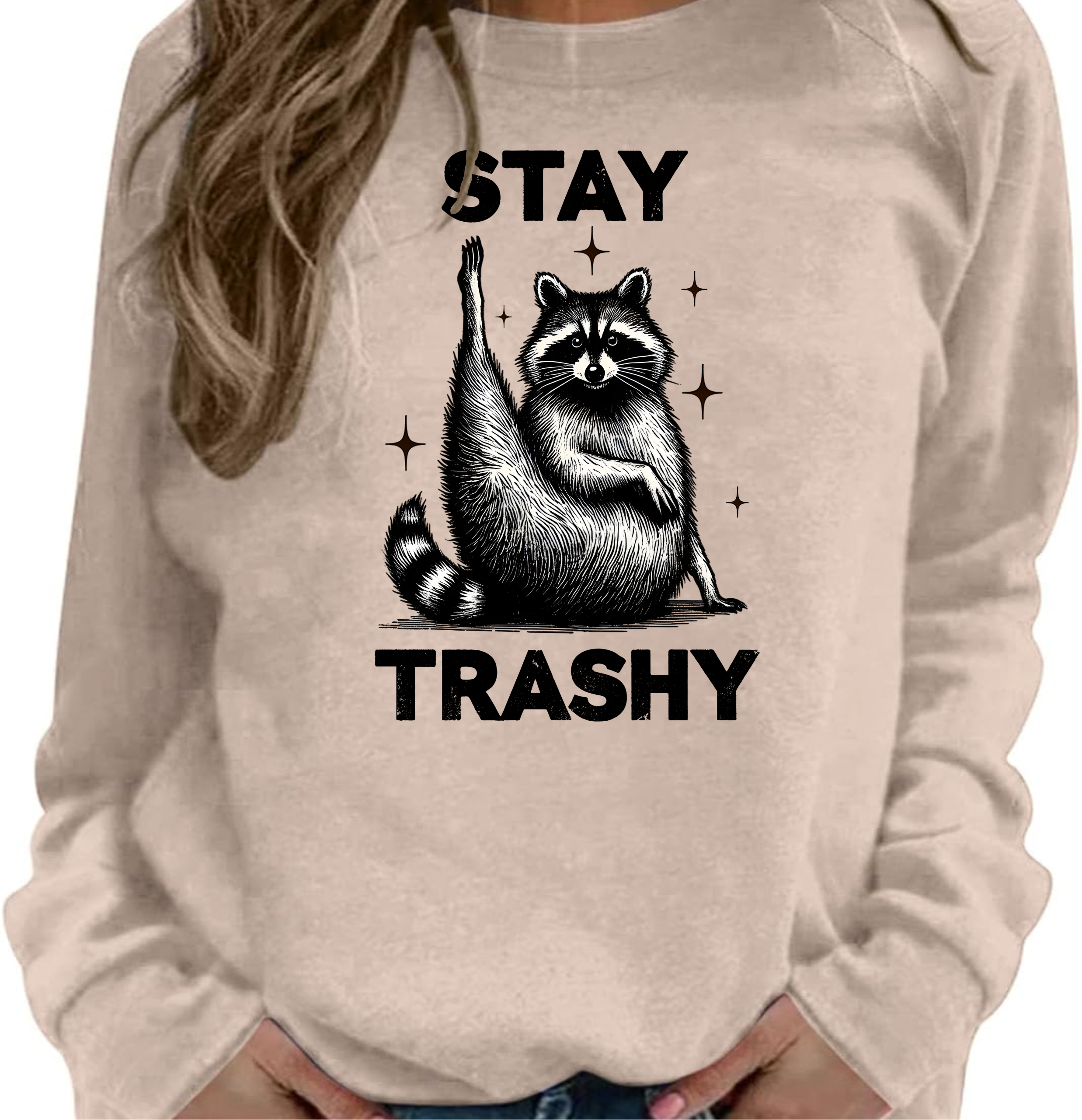 Stay Trashy - DTF Transfer