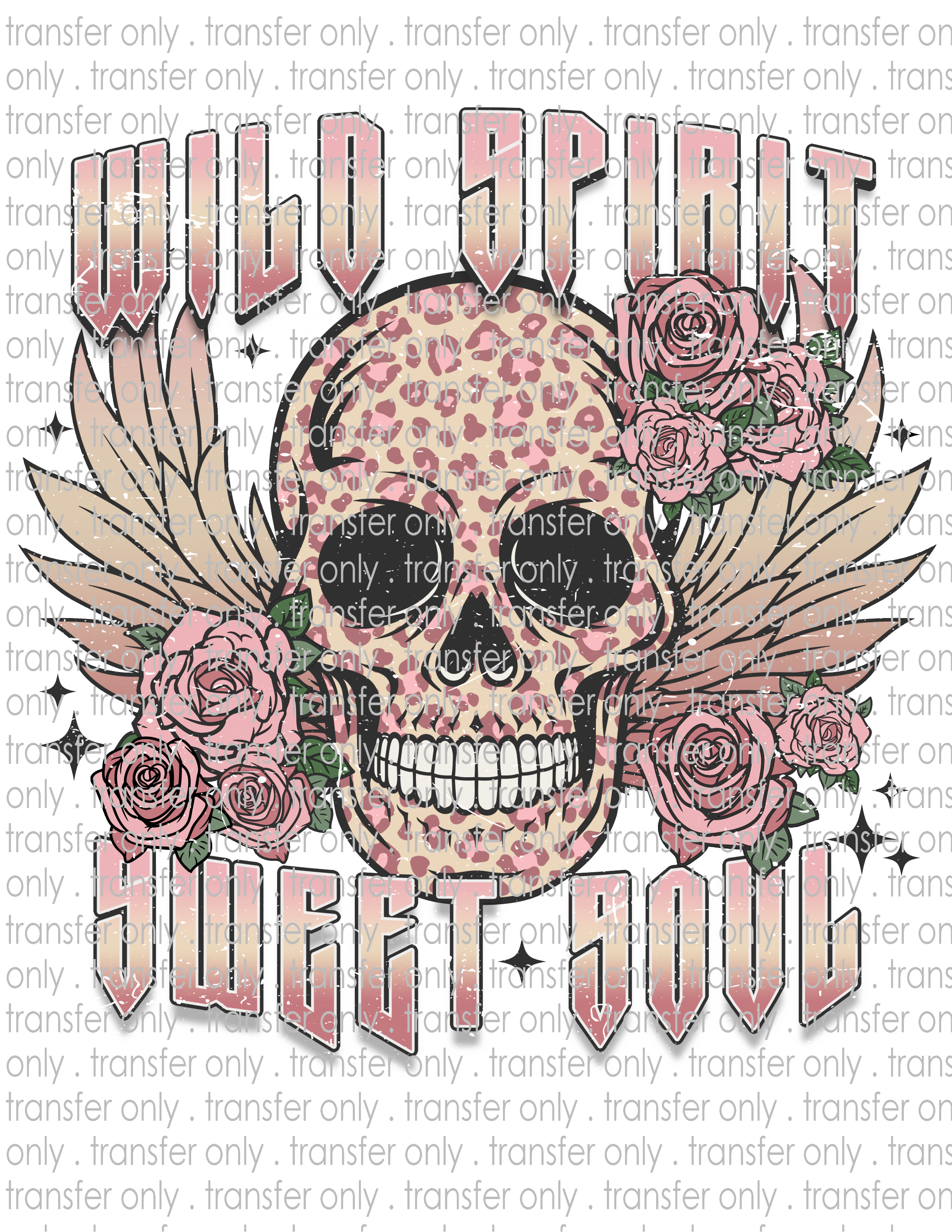 Wild Spirit Sweet Soul - Waterslide, Sublimation Transfers