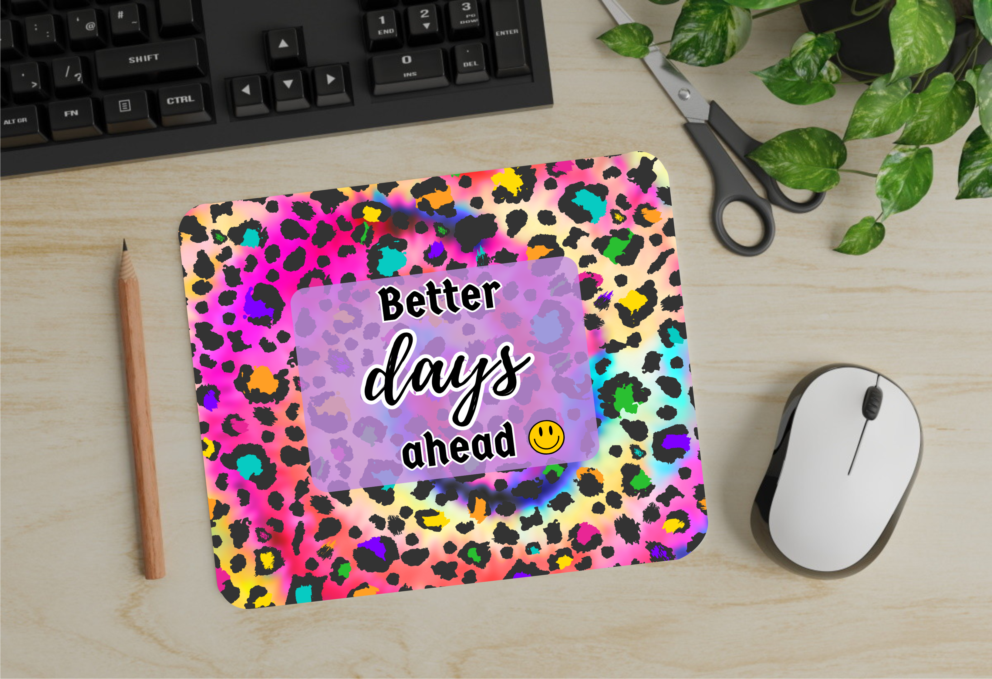 Better Days Ahead - Mouse Pad - Sublimation Transfer