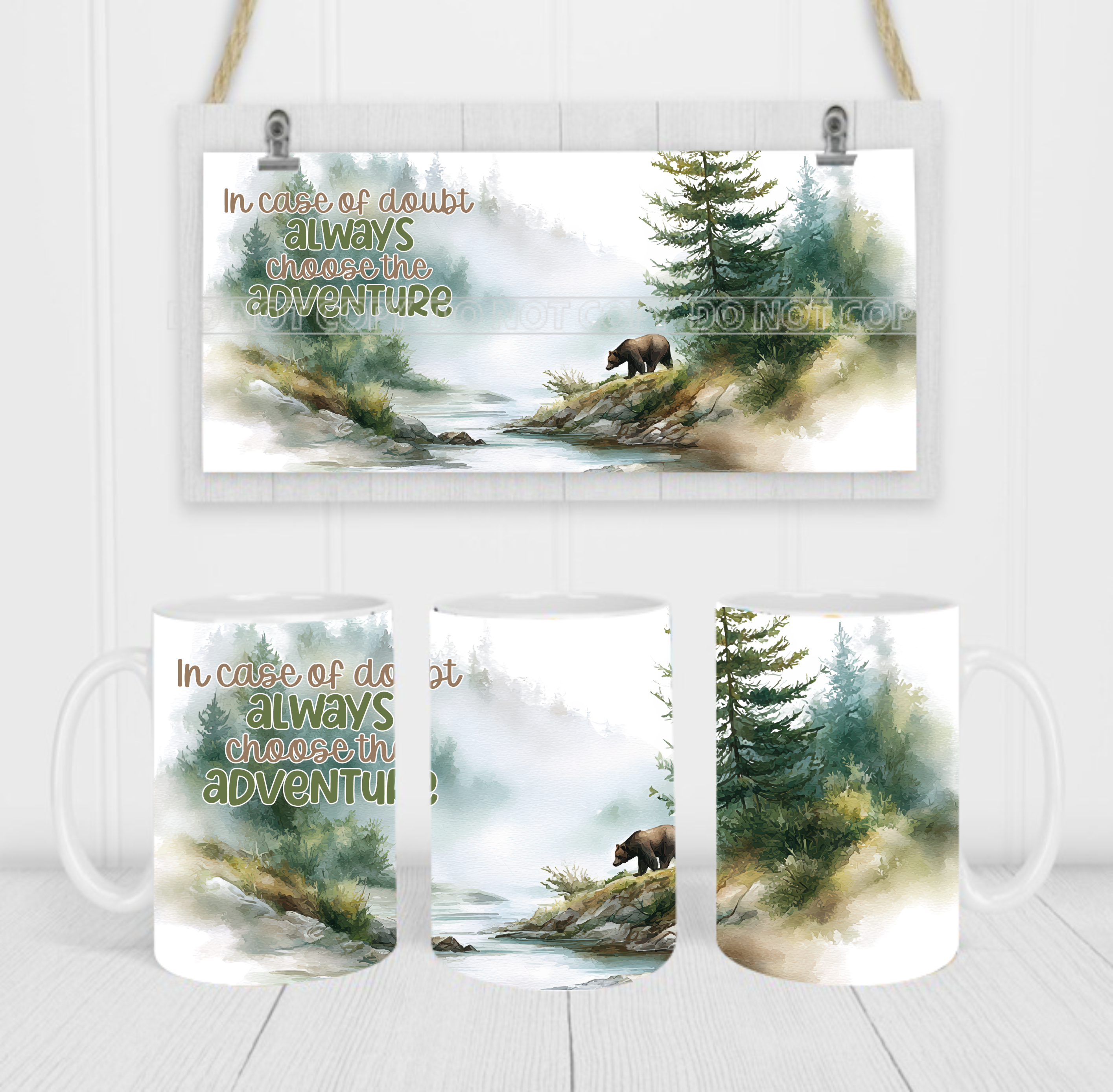 When In Doubt Always Choose The Adventure - Coffee Mug Wrap - Sublimation Transfers