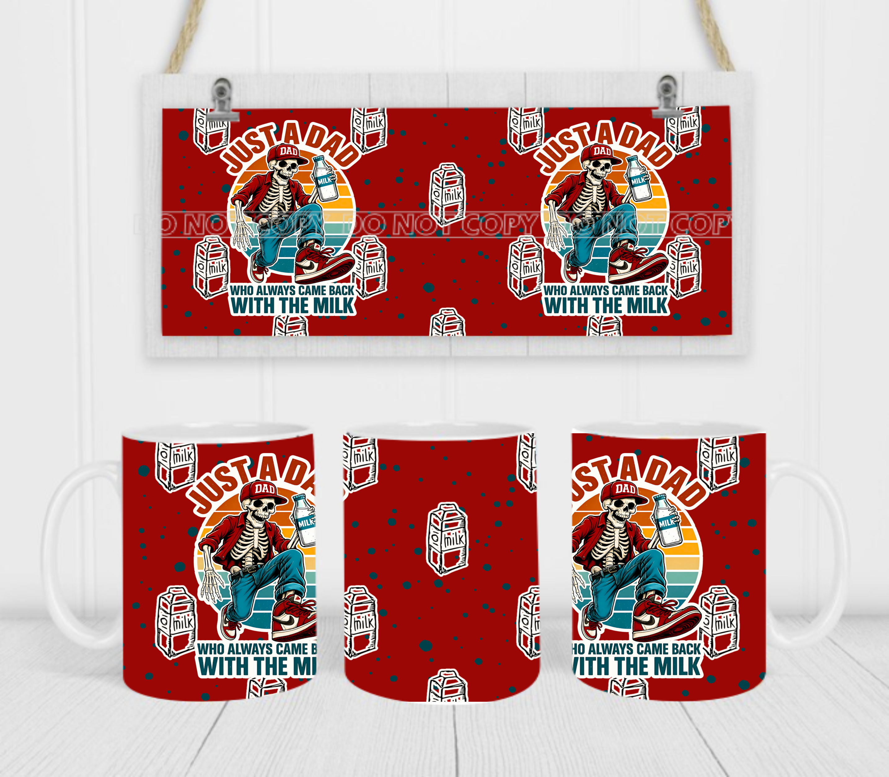 Just A Dad Who Always Came Back With The Milk - Coffee Mug Wrap - Sublimation Transfers