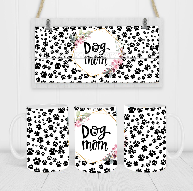 Dog Mom - Coffee Mug Wrap - Sublimation Transfers