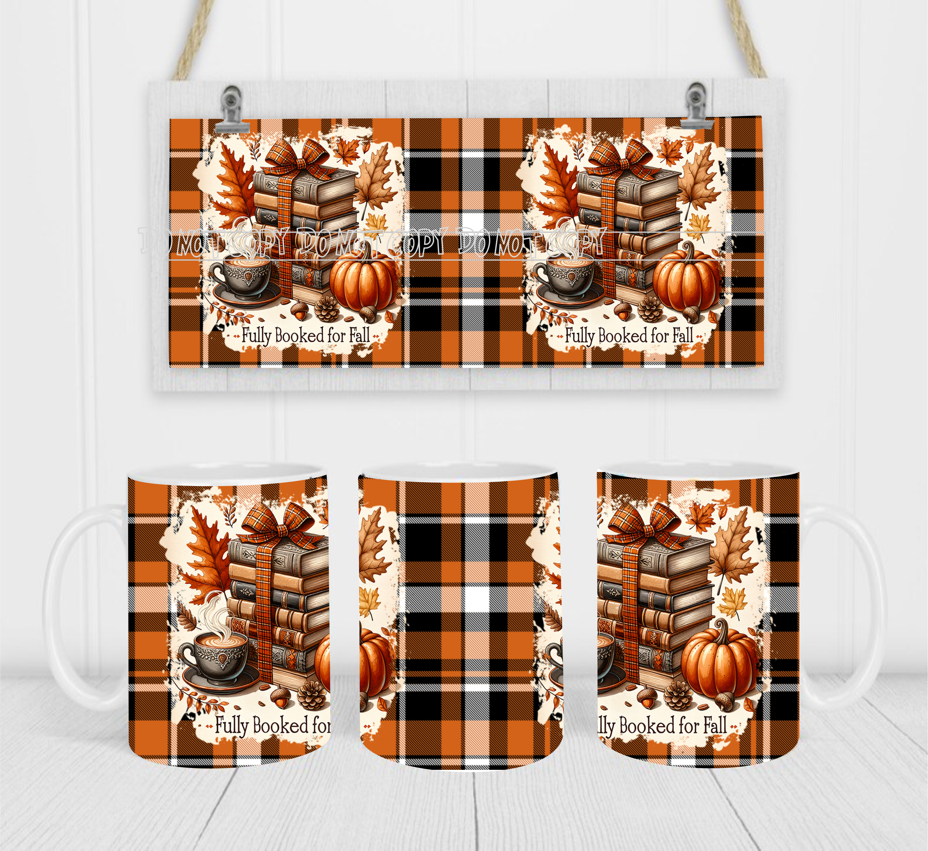 Fully Booked For Fall - Coffee Mug Wrap - Sublimation Transfers