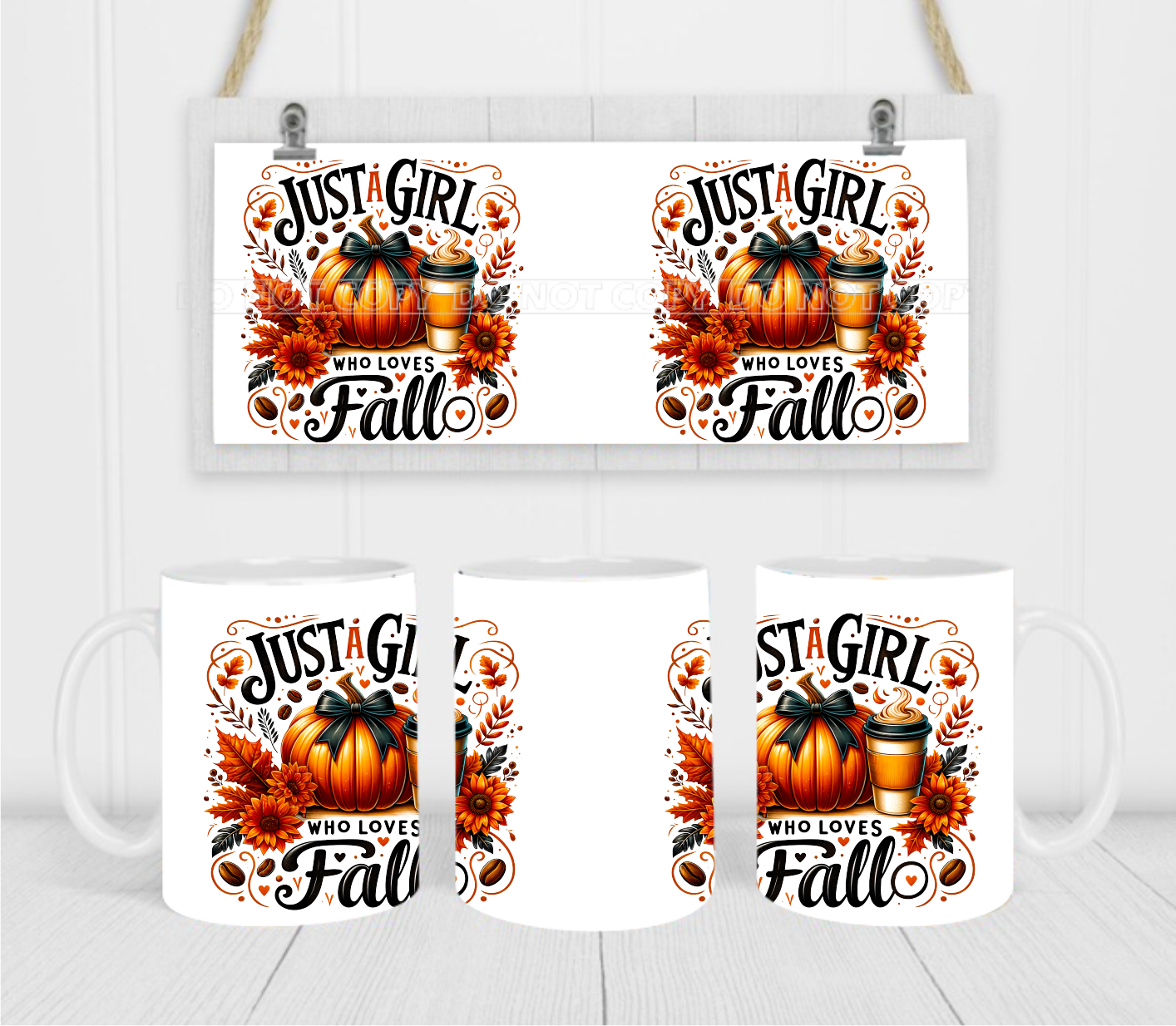 Just A Girl Who Loves Fall - Coffee Mug Wrap - Sublimation Transfers