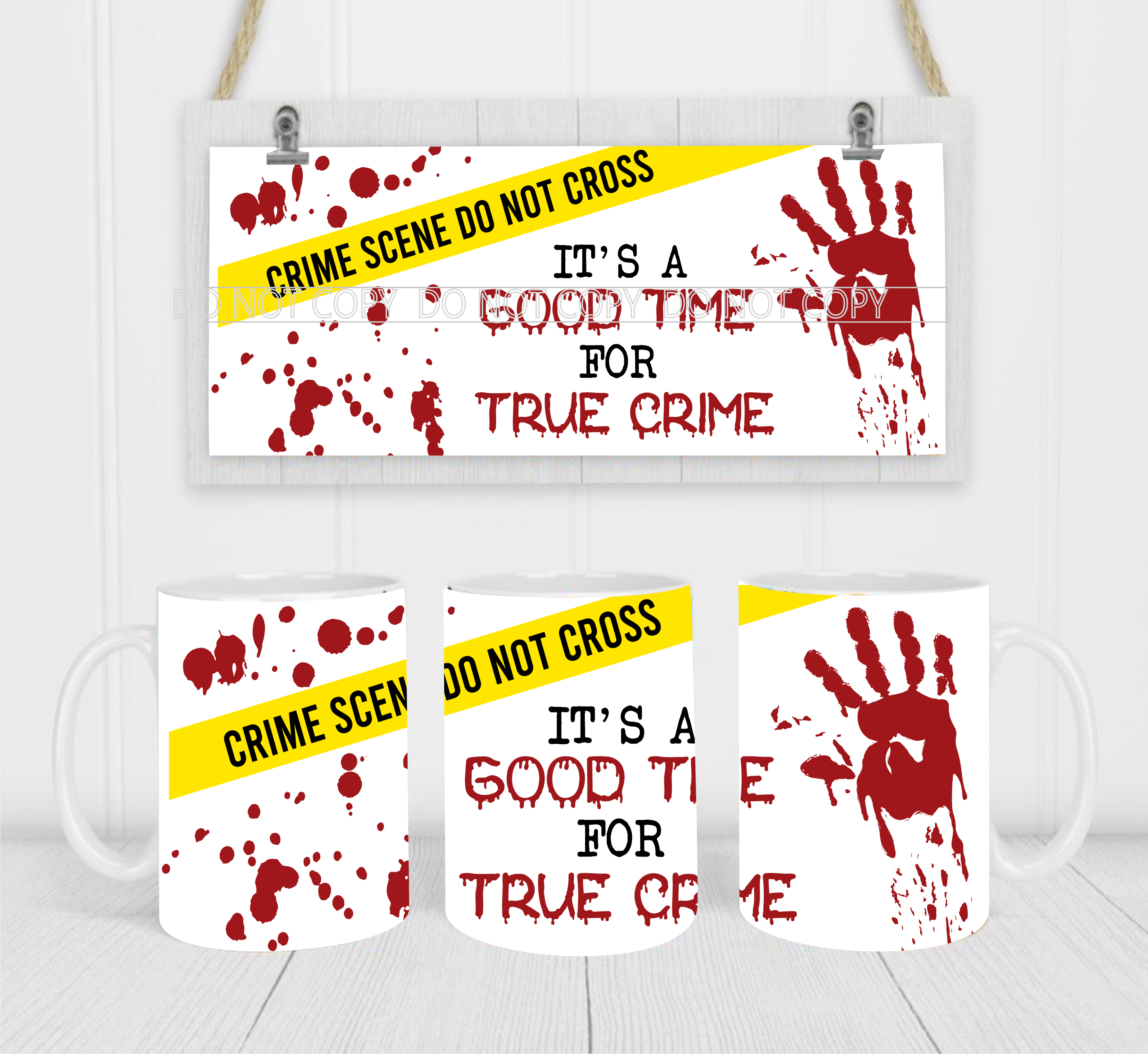 It's A Good Time For A True Crime - Coffee Mug Wrap - Sublimation Transfers
