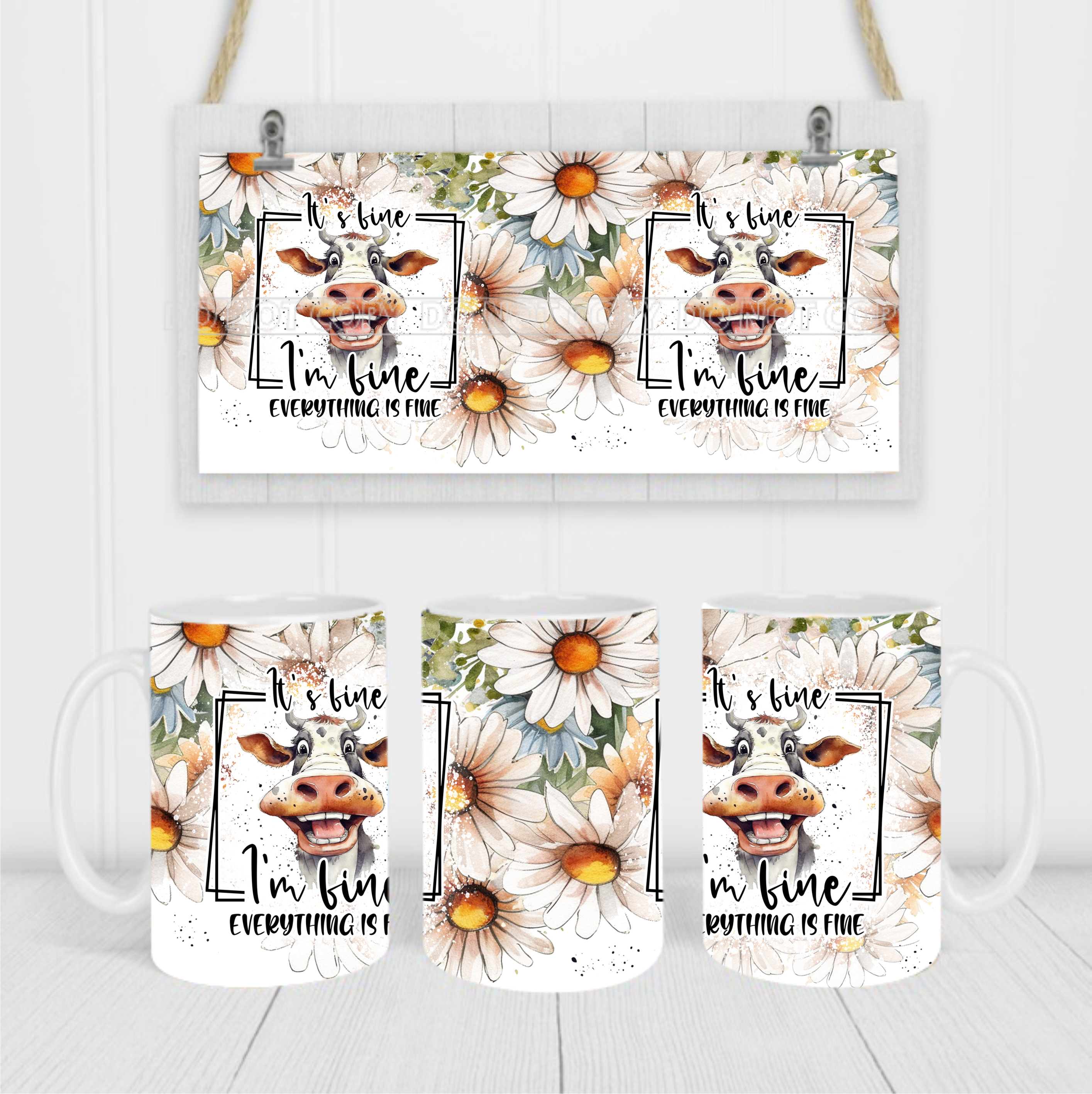 It's Fine, I'm Fine, Everything's Fine - Coffee Mug Wrap - Sublimation Transfers
