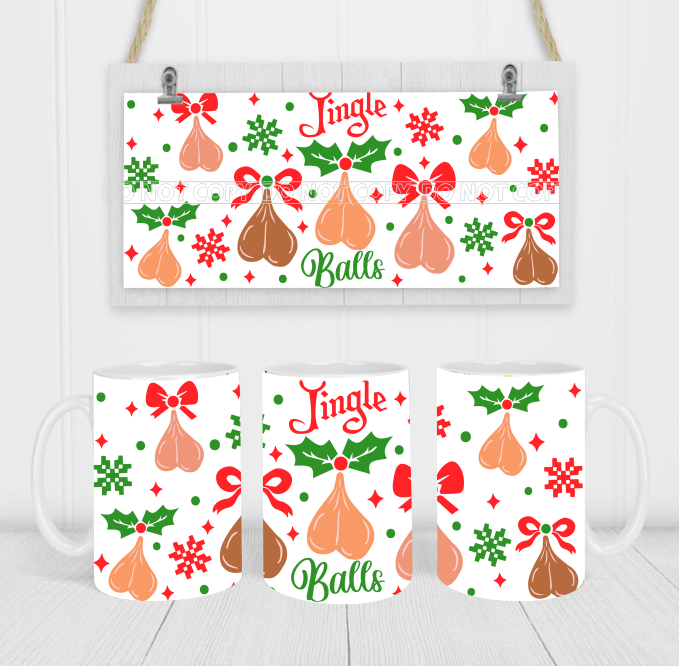 *BAD CHRISTMAS* Jingle Balls - Coffee Mug Wrap - Sublimation Transfers