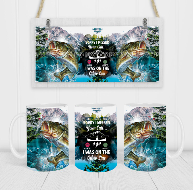 Sorry I Missed Your Call - Coffee Mug Wrap - Sublimation Transfers