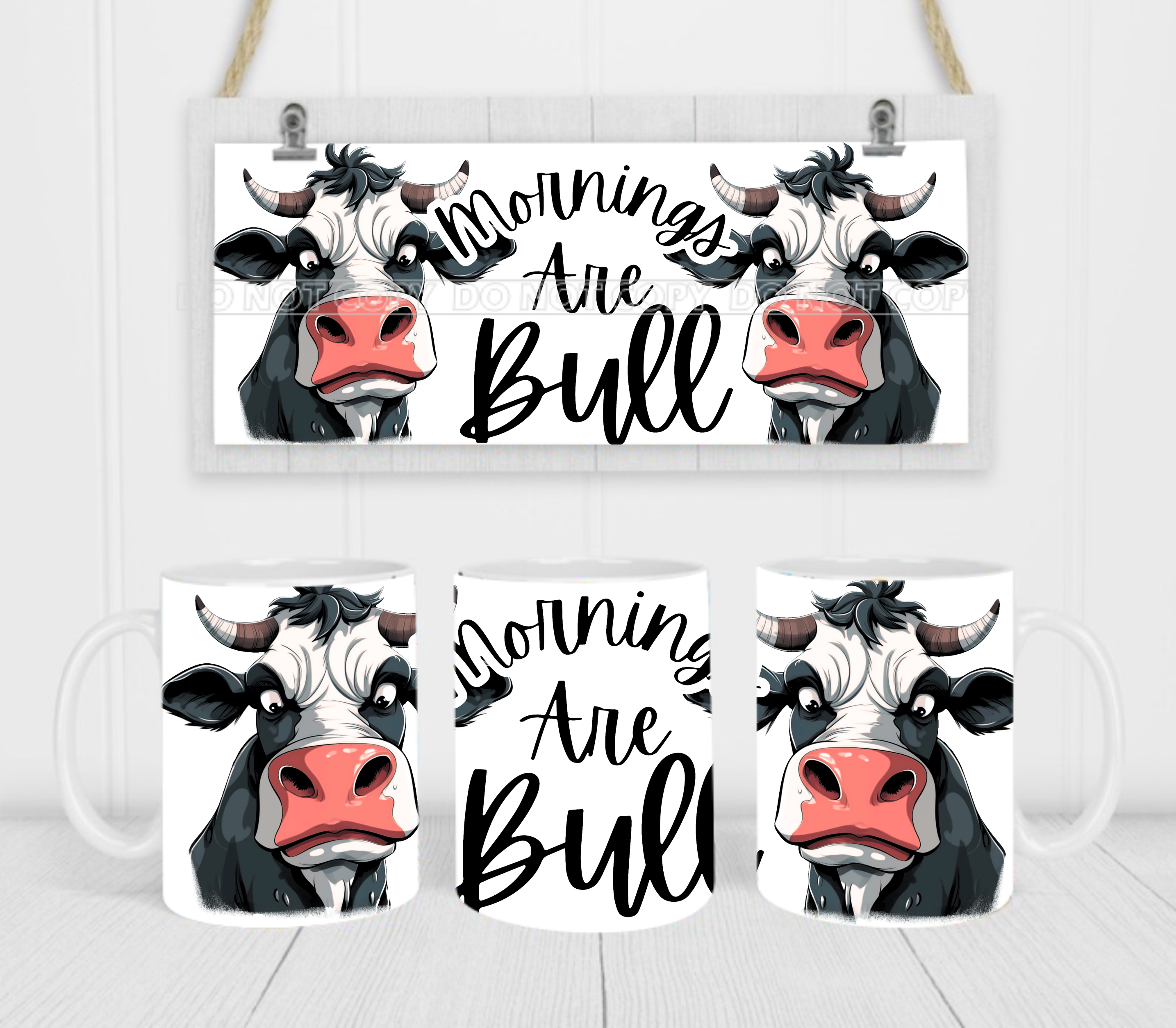 Mornings Are Bull - Coffee Mug Wrap - Sublimation Transfers