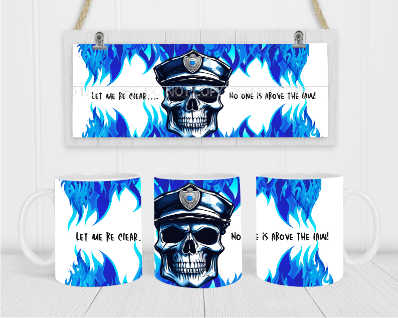 No One Is Above The Law - Coffee Mug Wrap - Sublimation Transfers