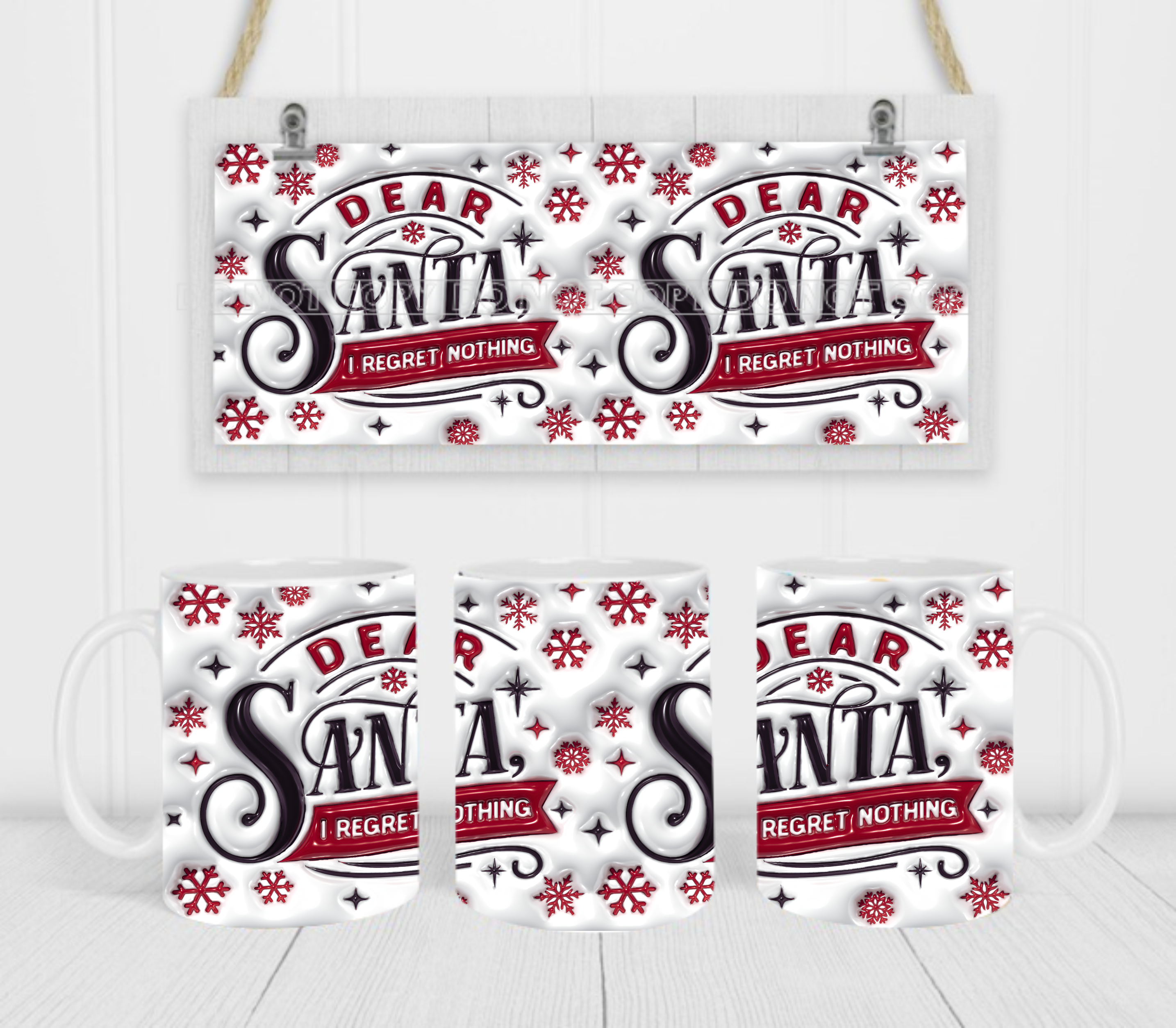 Dear Santa I Regret Nothing - Coffee Mug Wrap - Sublimation Transfers