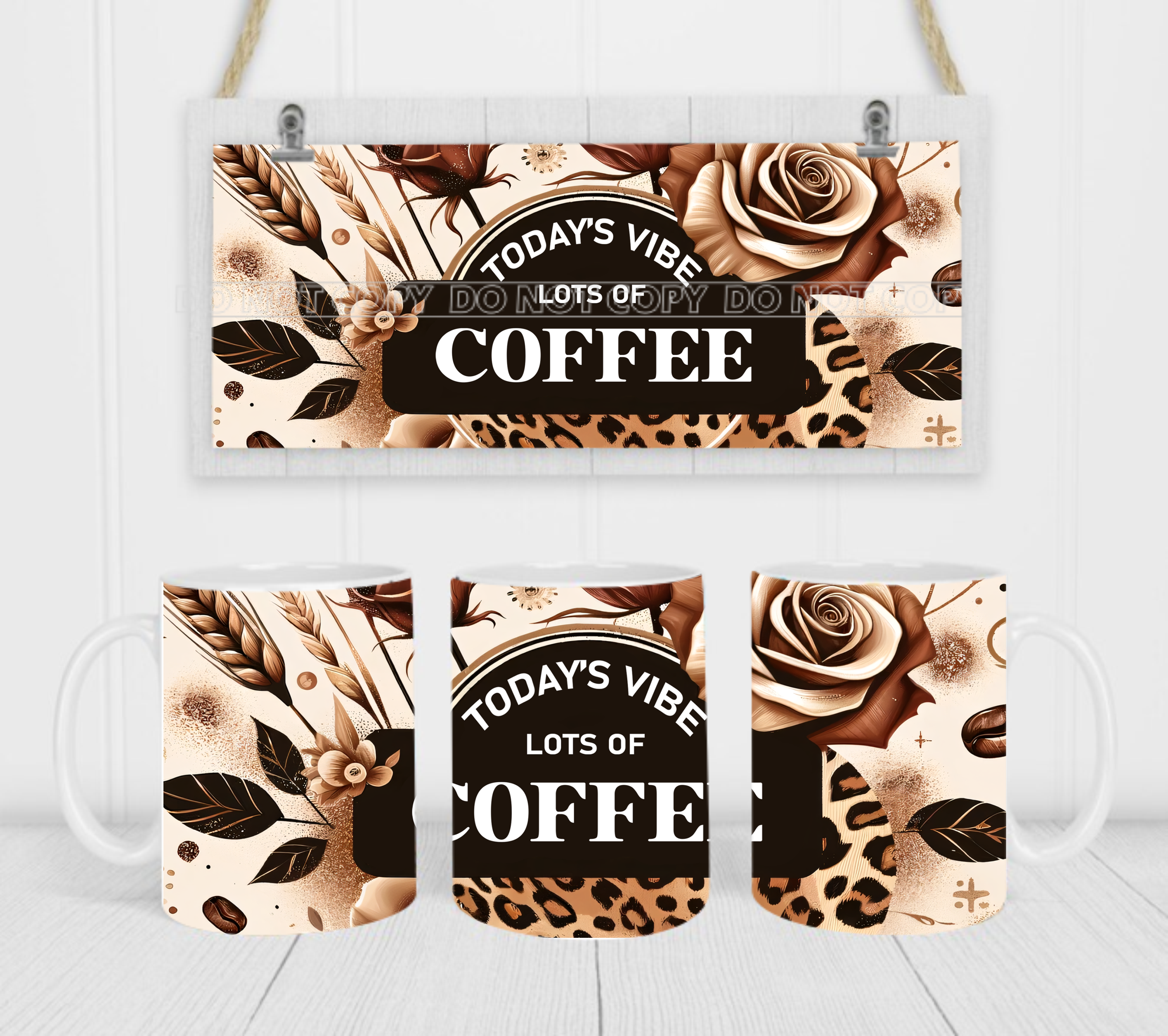 Todays Vibe Lots Of Coffee - Coffee Mug Wrap - Sublimation Transfers