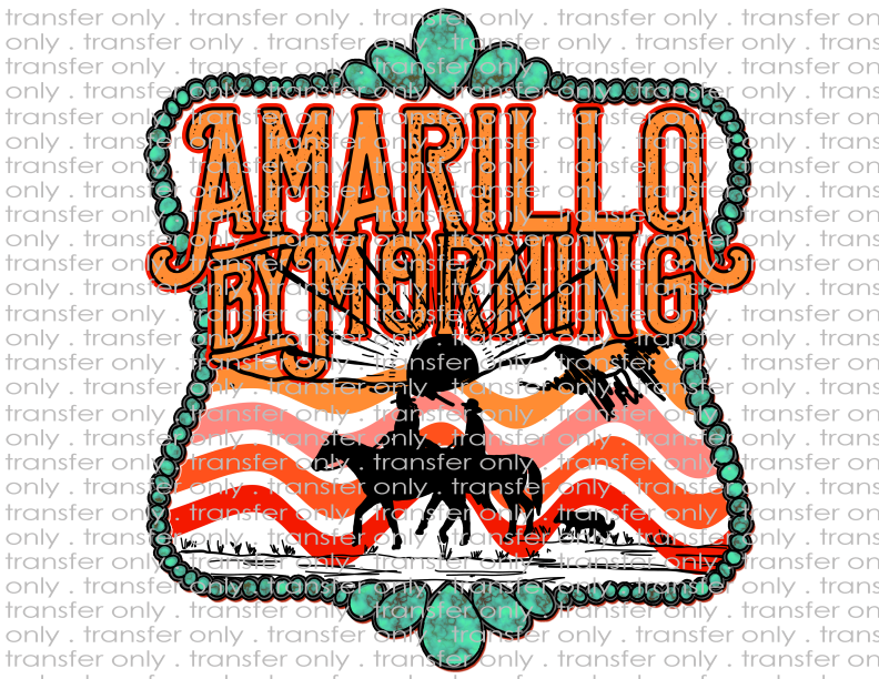 Amarillo By Morning - Waterslide, Sublimation Transfers