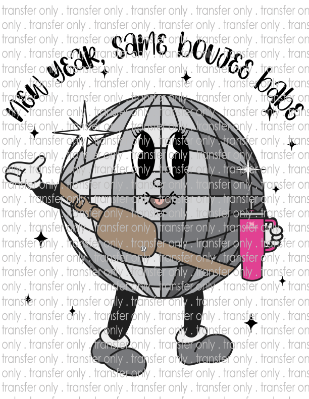 New Year, Same Boujee Babe - Waterslide, Sublimation Transfers