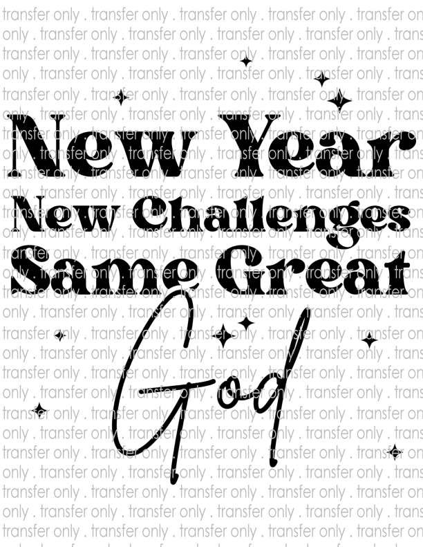 New Year, New Challenges, Same Great God - Waterslide, Sublimation Transfers