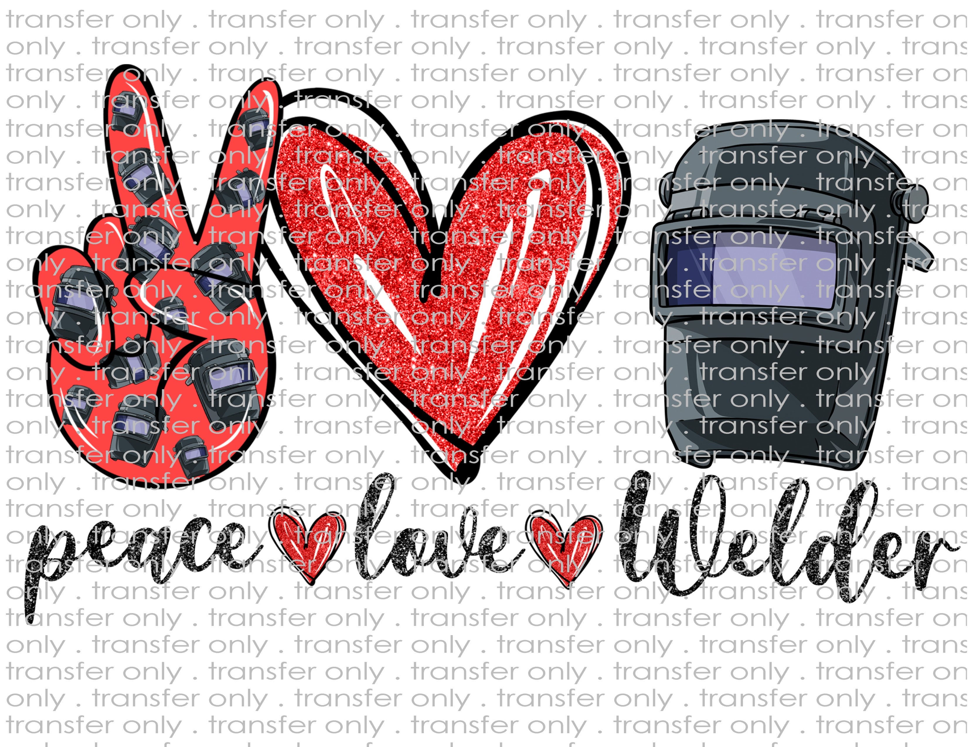 Love a Welder - Waterslide, Sublimation Transfers