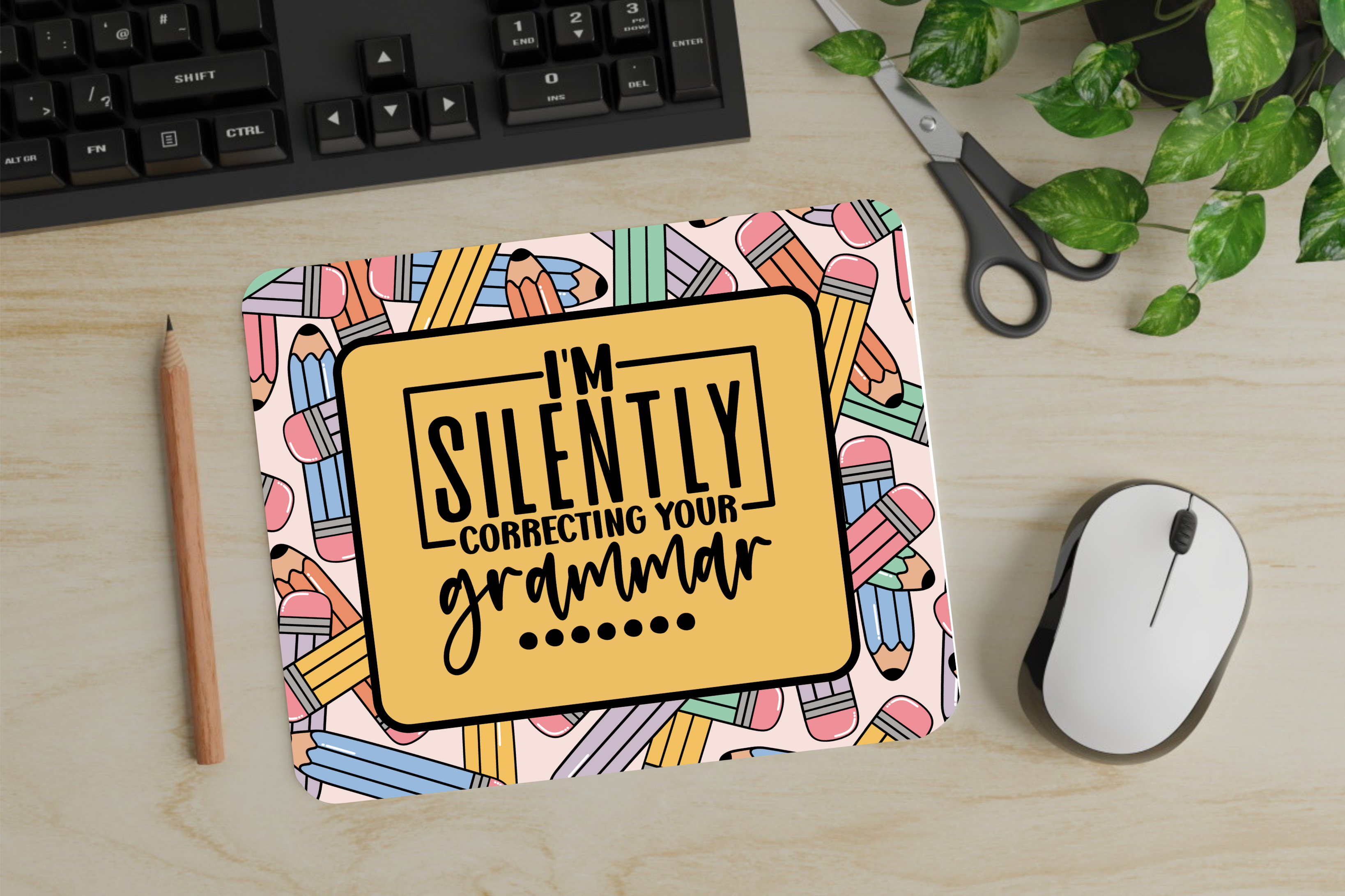 I'm Silently Correcting Your Grammar - Mouse Pad - Sublimation Transfer