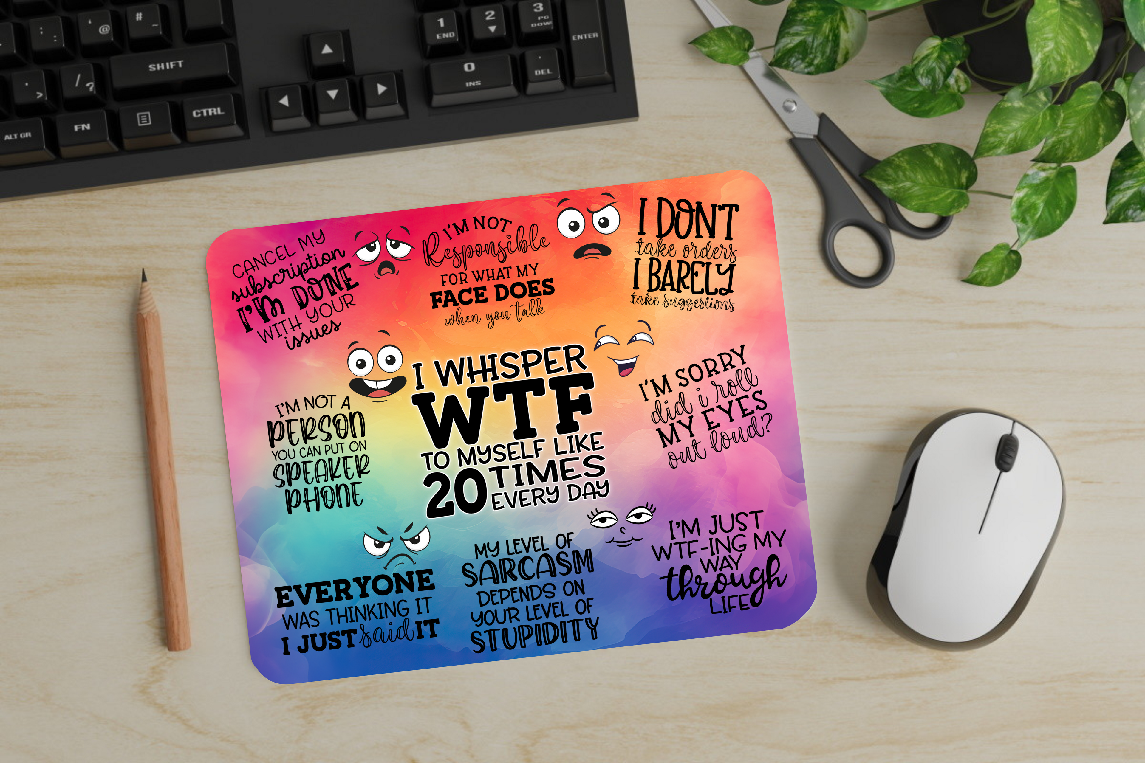 Whisper WTF To Myself At Least 20 Times A Day - Mouse Pad - Sublimation Transfer