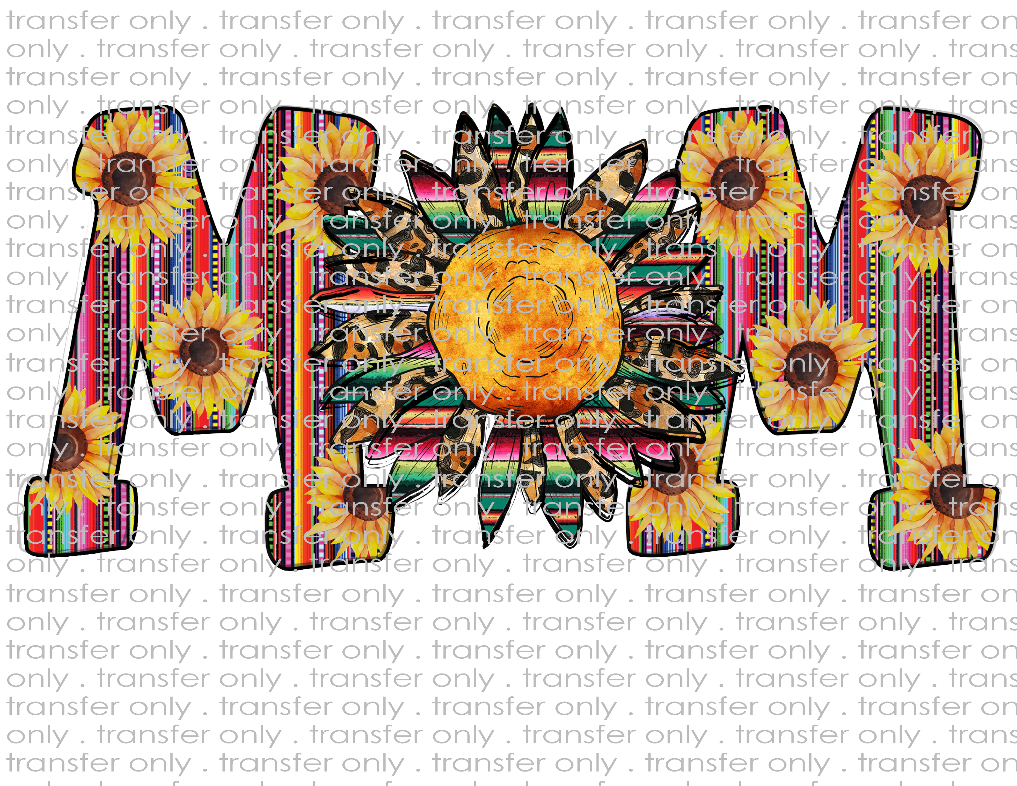 Sunflower Serape Mom - Waterslide, Sublimation Transfers