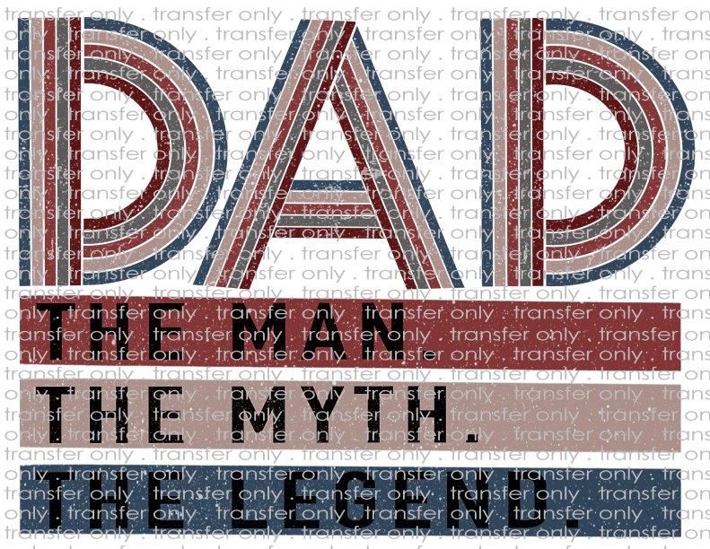 DAD Man, Myth, Legend - Waterslide, Sublimation Transfers
