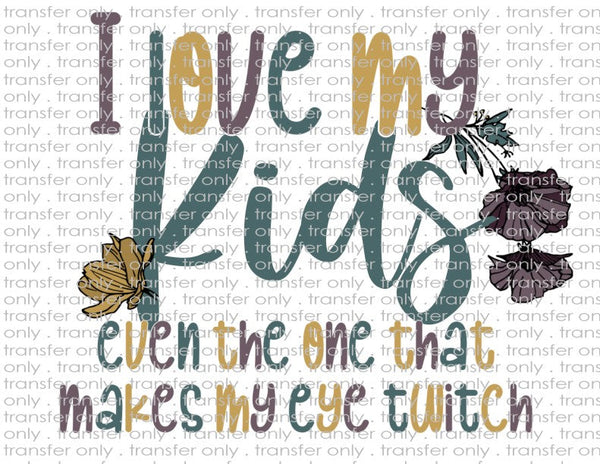 I Love My Kids - Waterslide, Sublimation Transfers