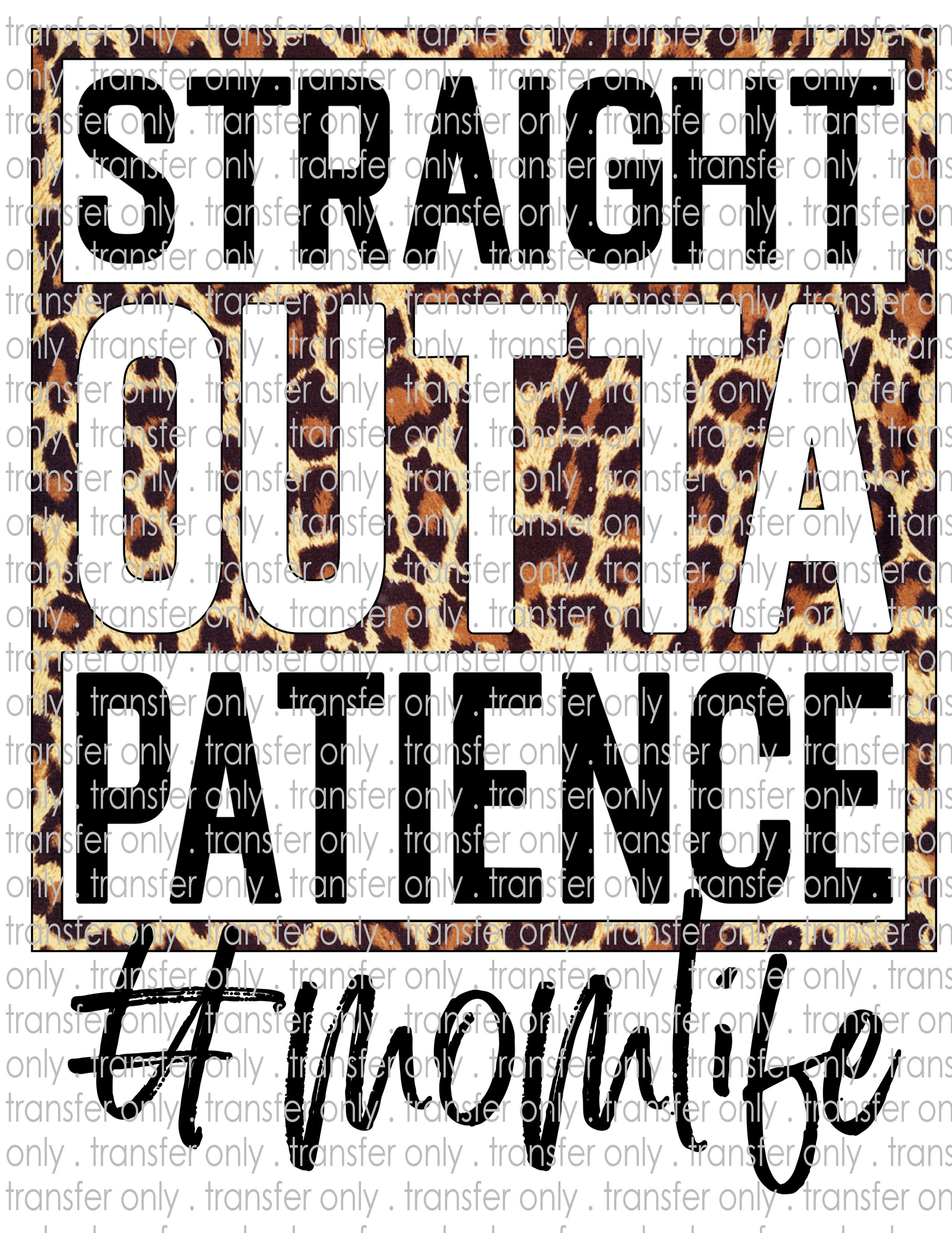 Straight Outta Patience #momlife - Waterslide, Sublimation Transfers