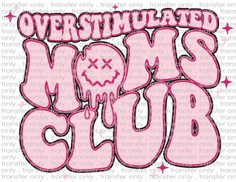 Overstimulated Moms Club - Waterslide, Sublimation Transfers