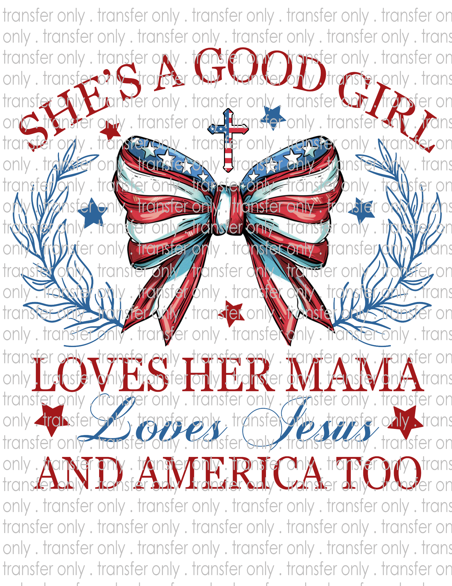 She's A Good Girl, Loves Her Mama... - Waterslide, Sublimation Transfers