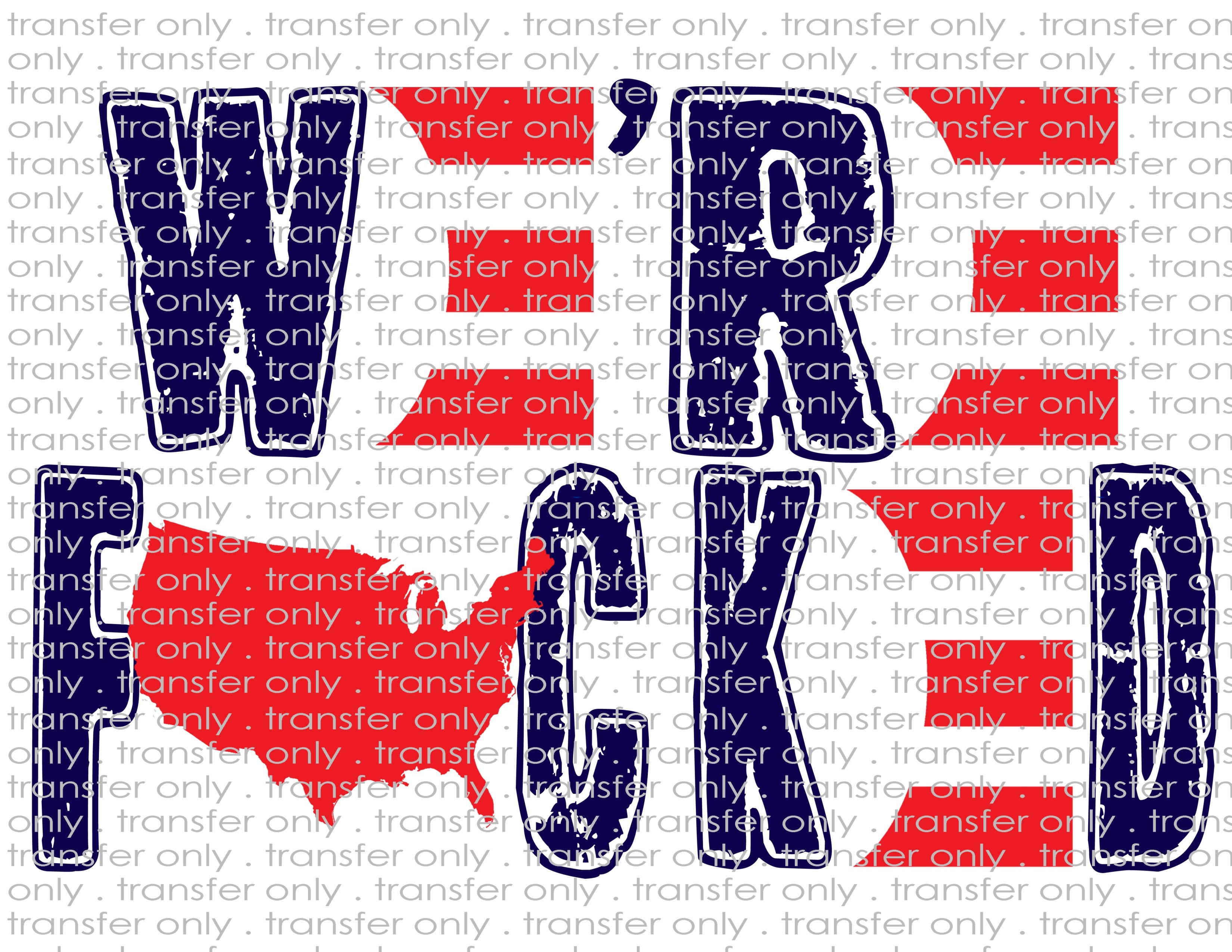 We're F*cked - Waterslide, Sublimation Transfers