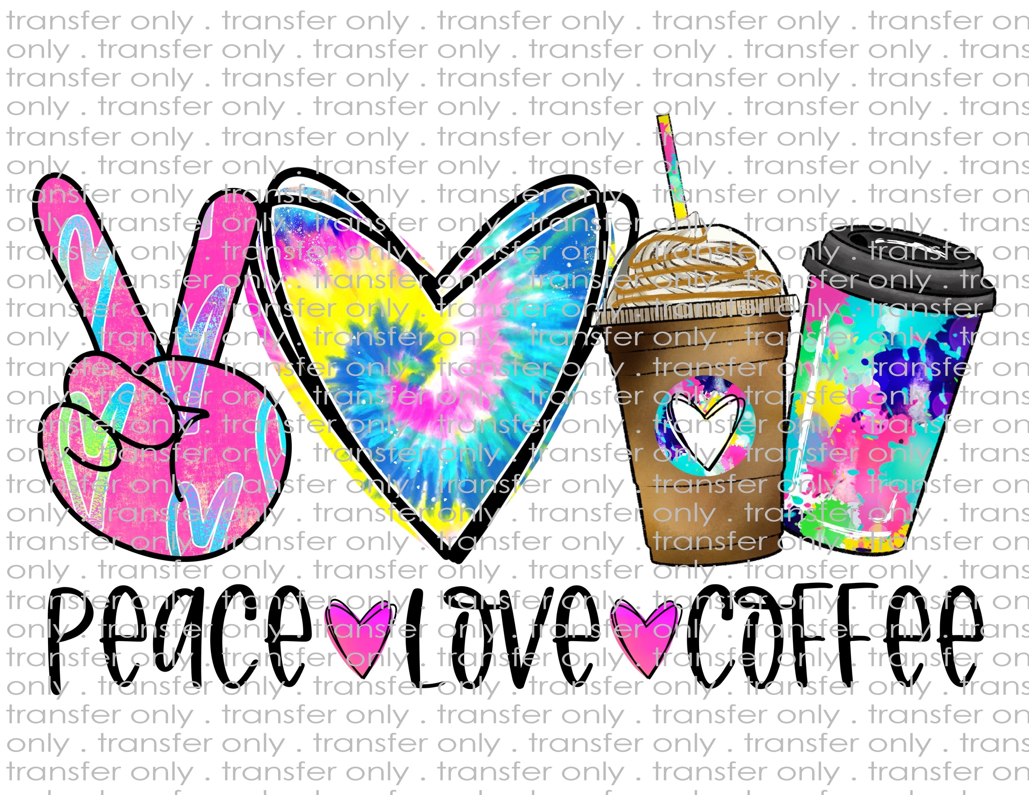 Peace Love Coffee - Waterslide, Sublimation Transfers