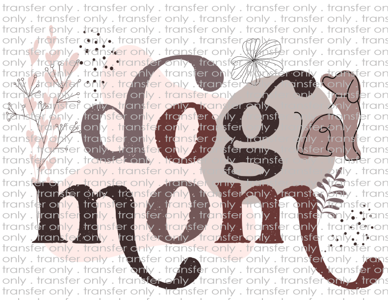 Dog Mom - Waterslide, Sublimation Transfers