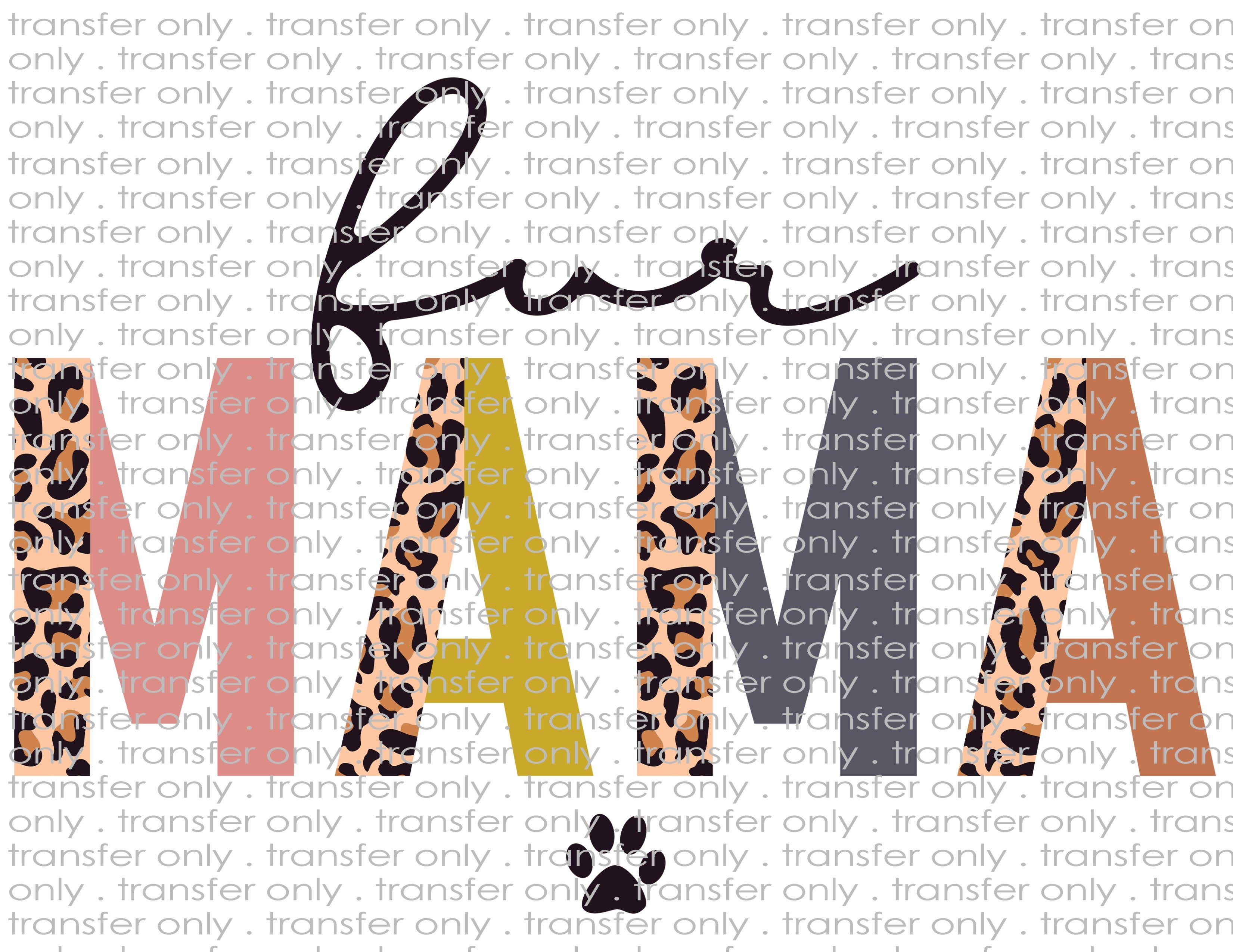 Fur Mama - Waterslide, Sublimation Transfers