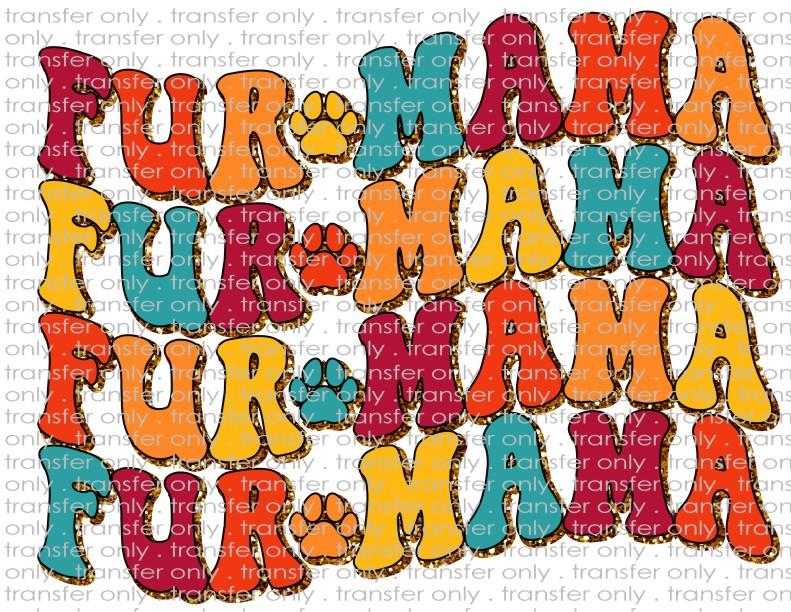 Fur Mama - Waterslide, Sublimation Transfers