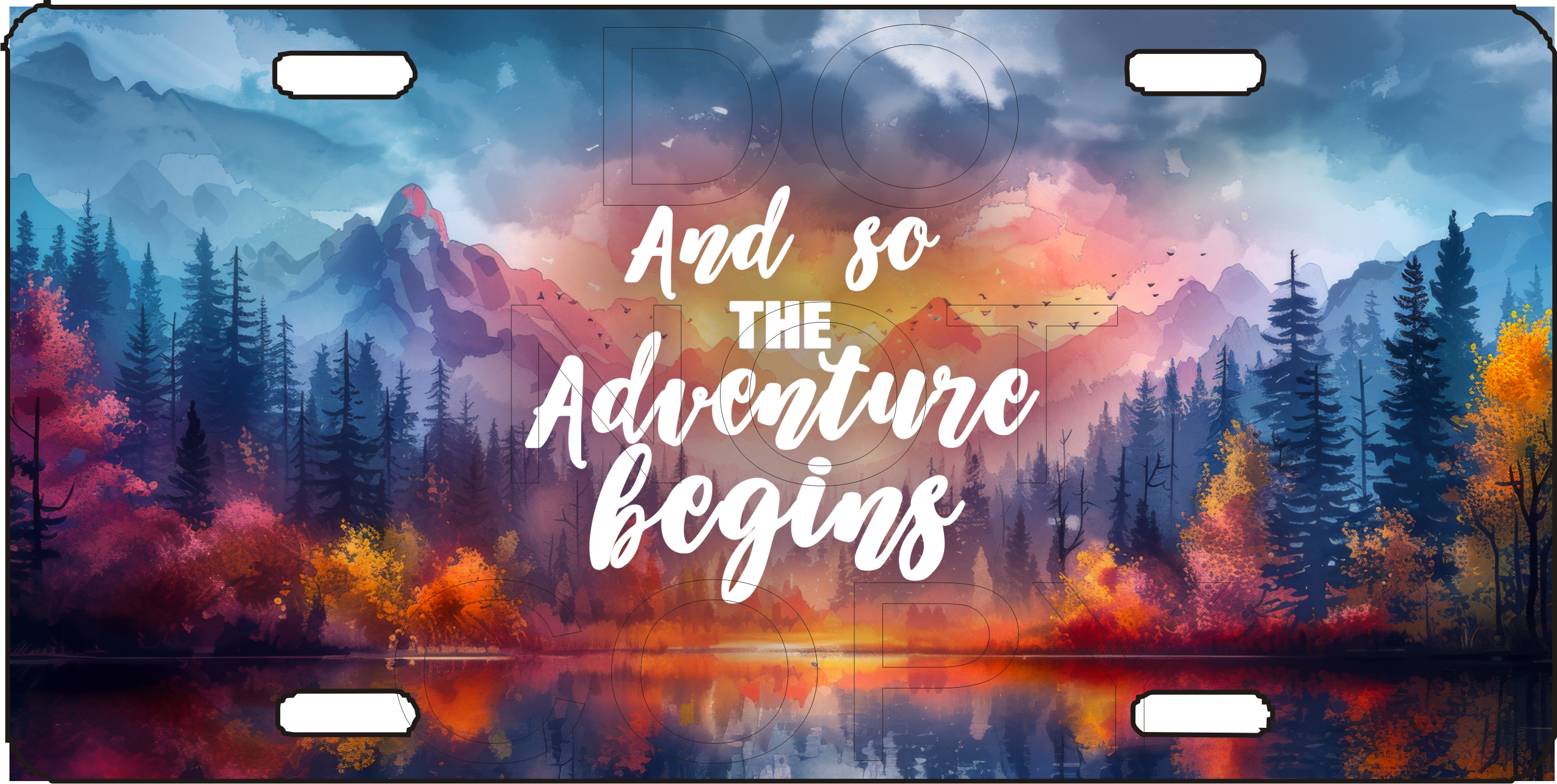 And So The Adventure Begins - Sublimation Transfer