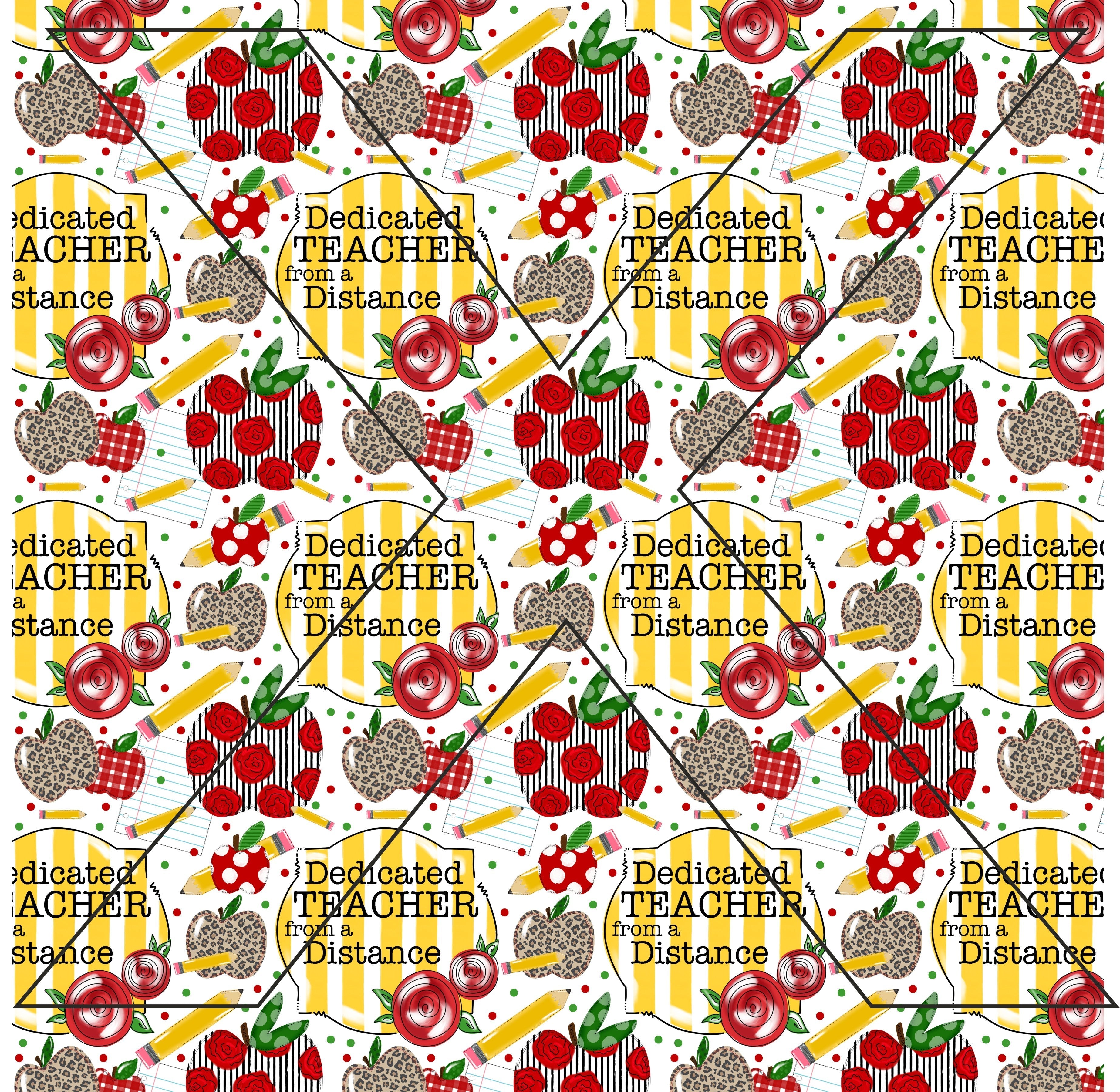 Dedicated Teacher - Full Pattern - Vinyl, Sublimation Transfers