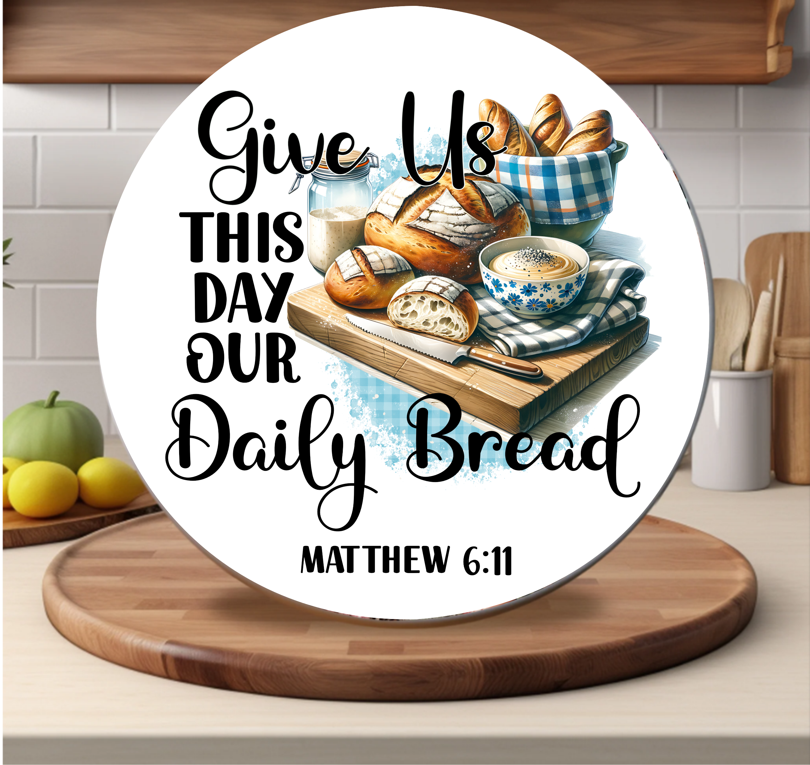 Give Us This Day Our Daily Bread - Cutting Board - Sublimation Transfer