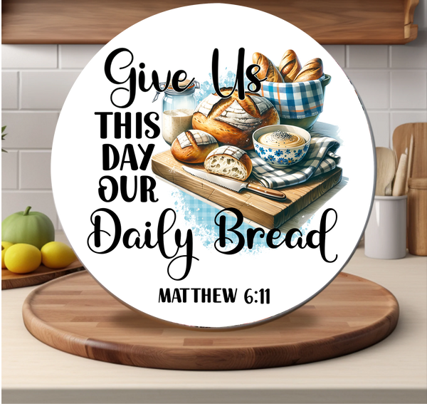 Give Us This Day Our Daily Bread - Cutting Board - Sublimation Transfer