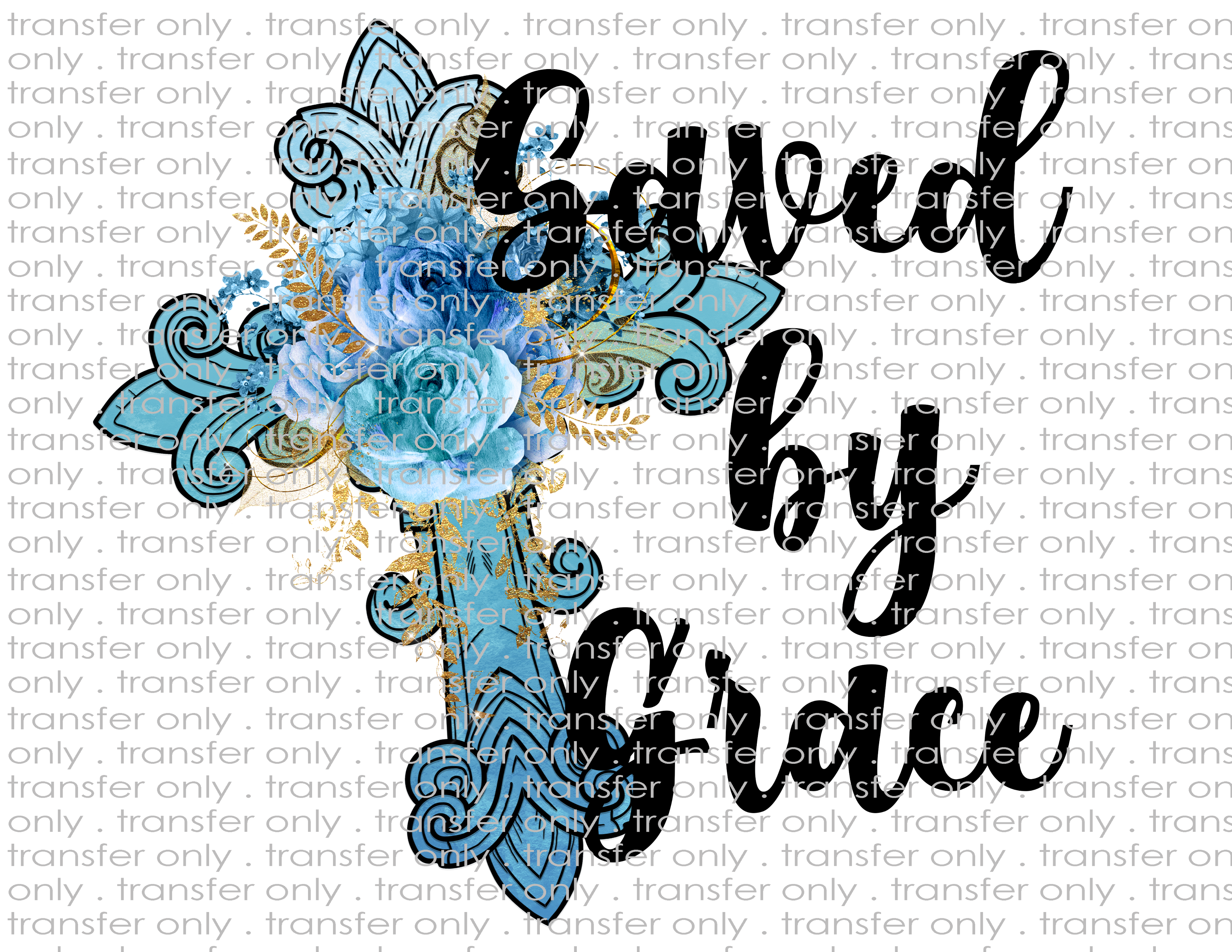 Saved by Grace - Waterslide, Sublimation Transfers