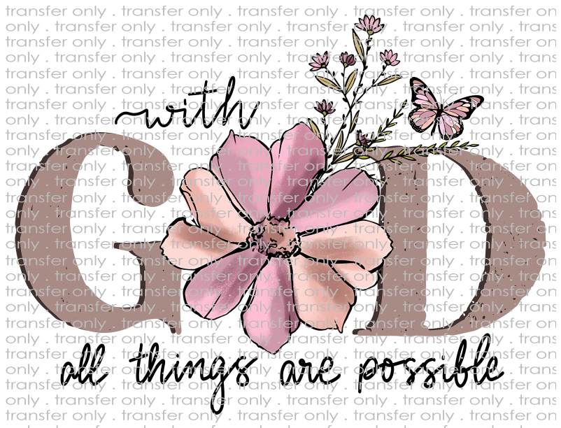 With God All Things Are Possible - Waterslide, Sublimation Transfers