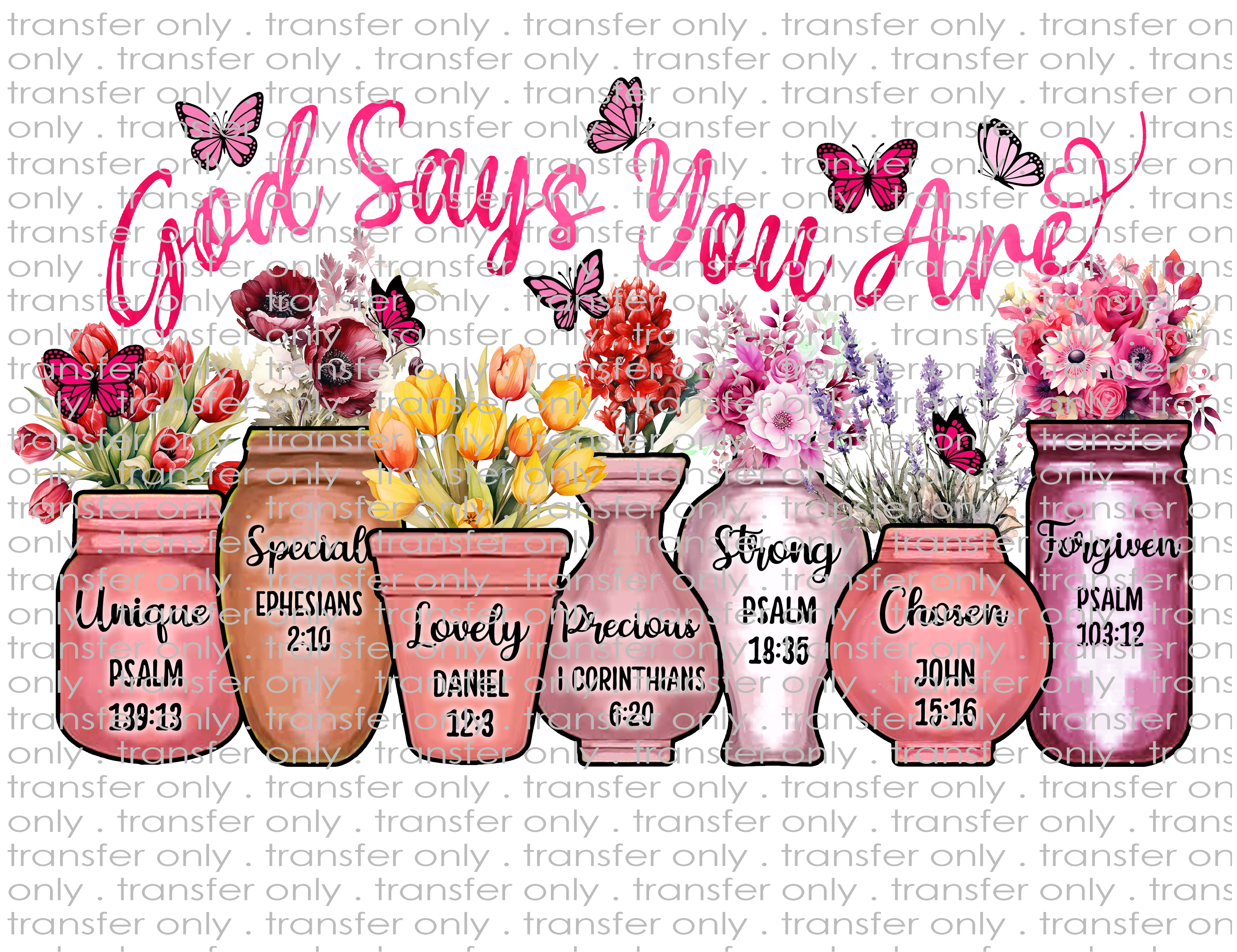 God Says... - Waterslide, Sublimation Transfers