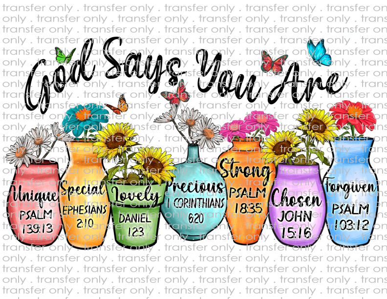 God Says You Are - Waterslide, Sublimation Transfers