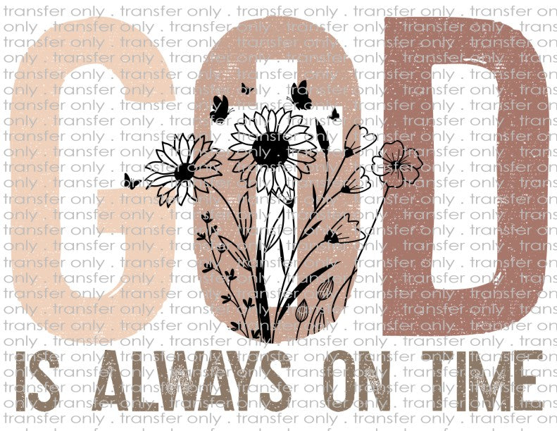 God Is Always On Time - Waterslide, Sublimation Transfers