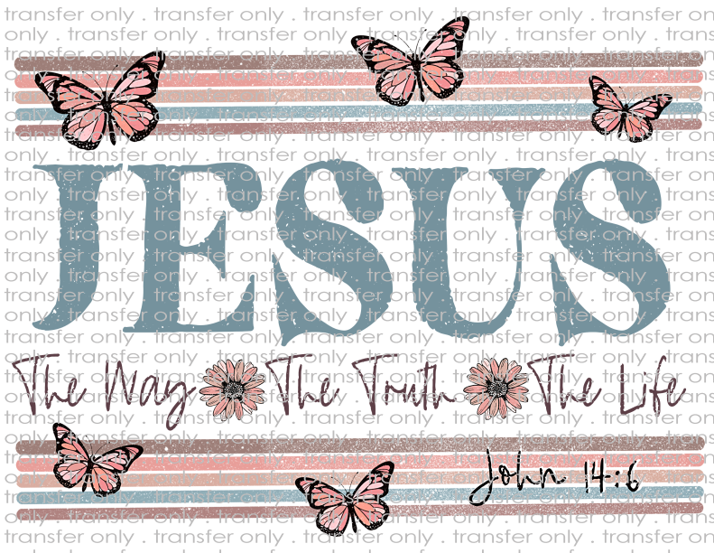 Jesus is the Way, Truth, Life - Waterslide, Sublimation Transfers