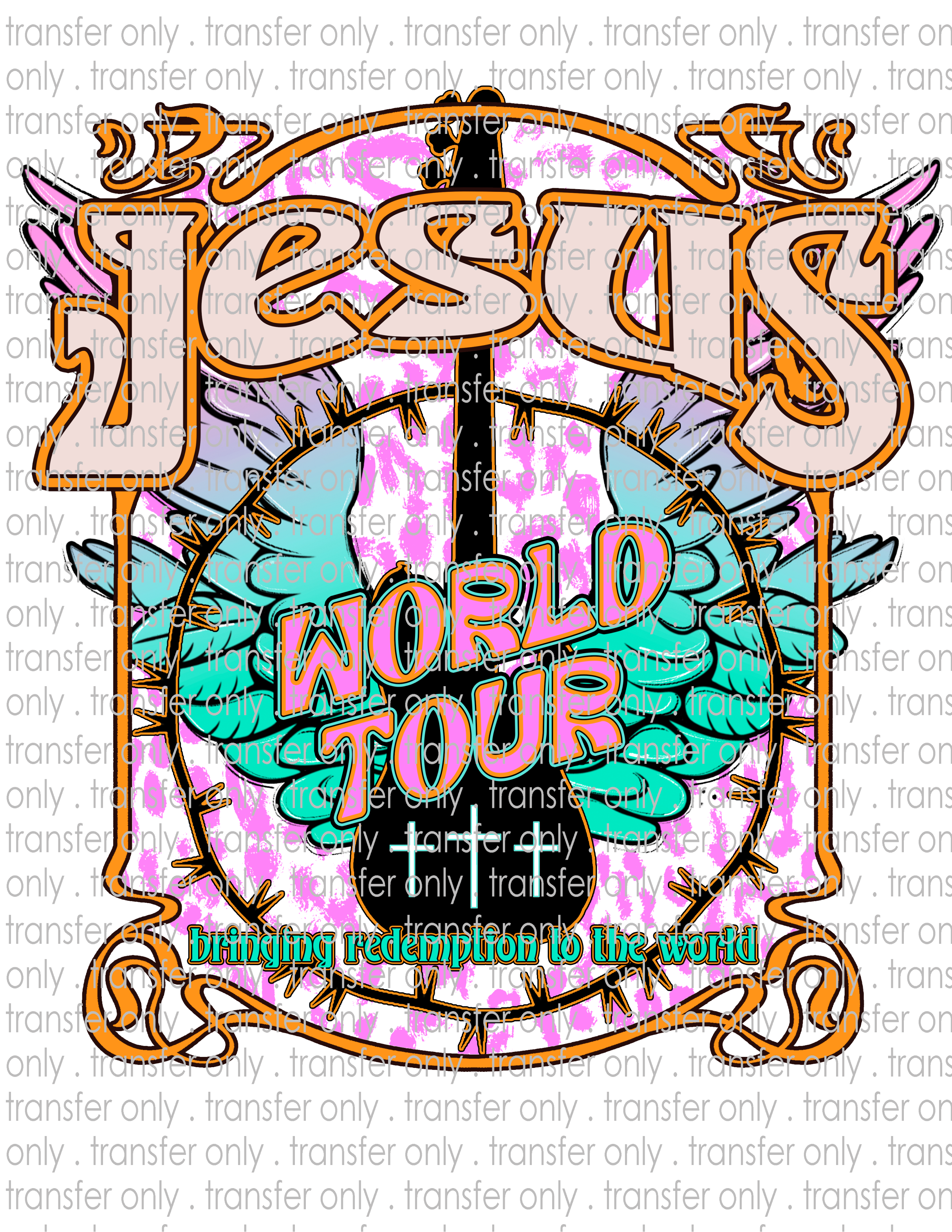 Jesus World Tour  - Waterslide, Sublimation Transfers