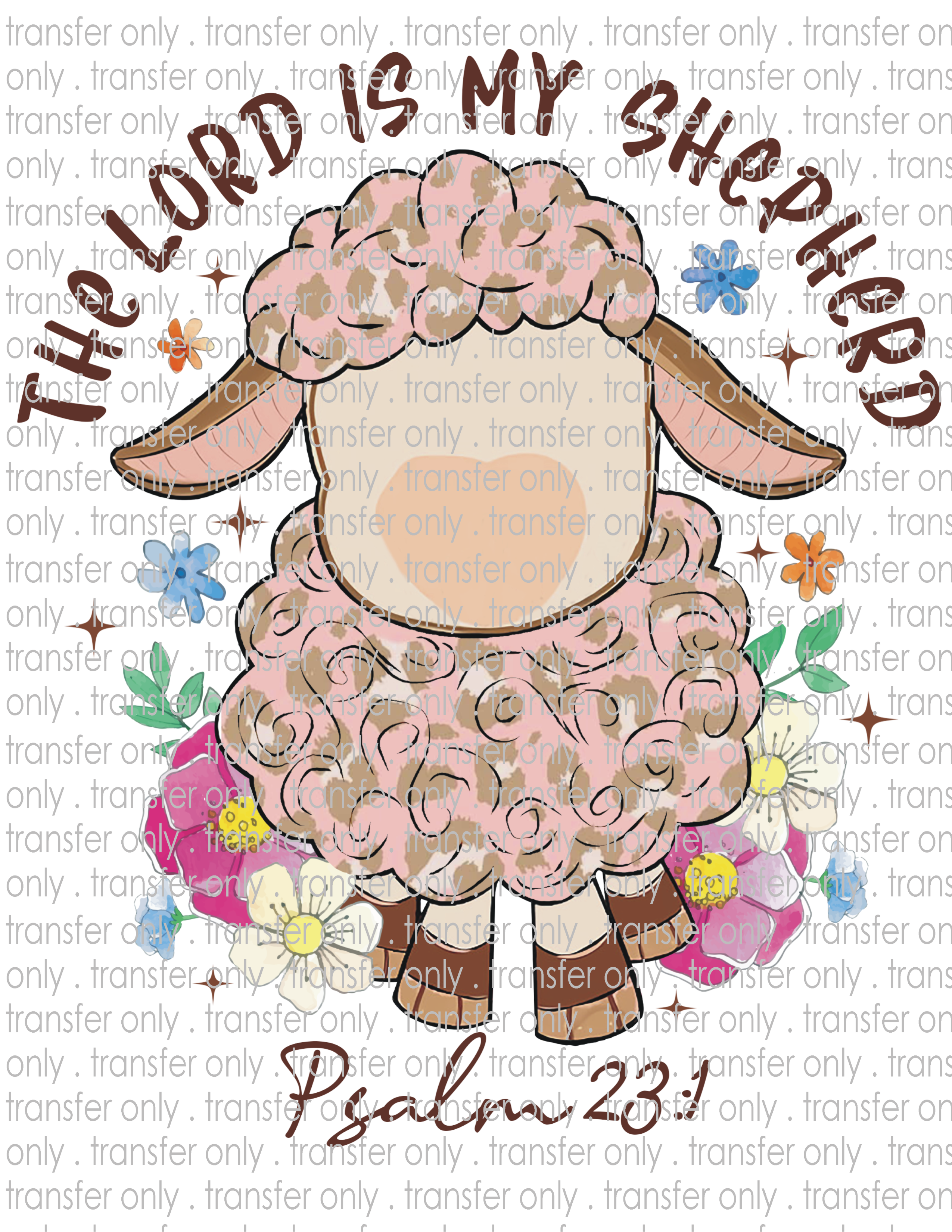The Lord Is My Shepherd - Waterslide, Sublimation Transfers