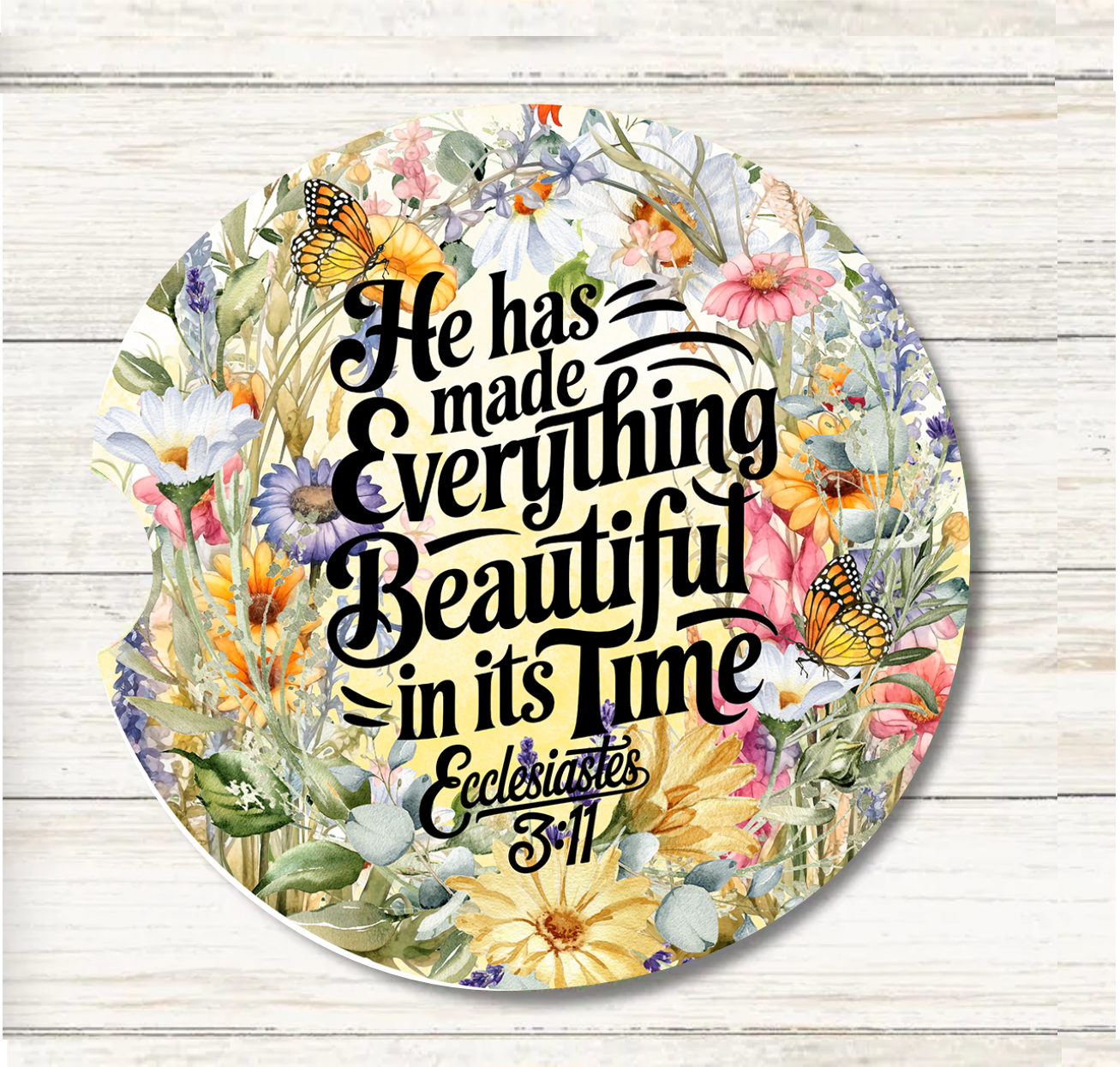 He as Made Everything Beautiful In It's Time - Car Coaster & Keychain Transfer
